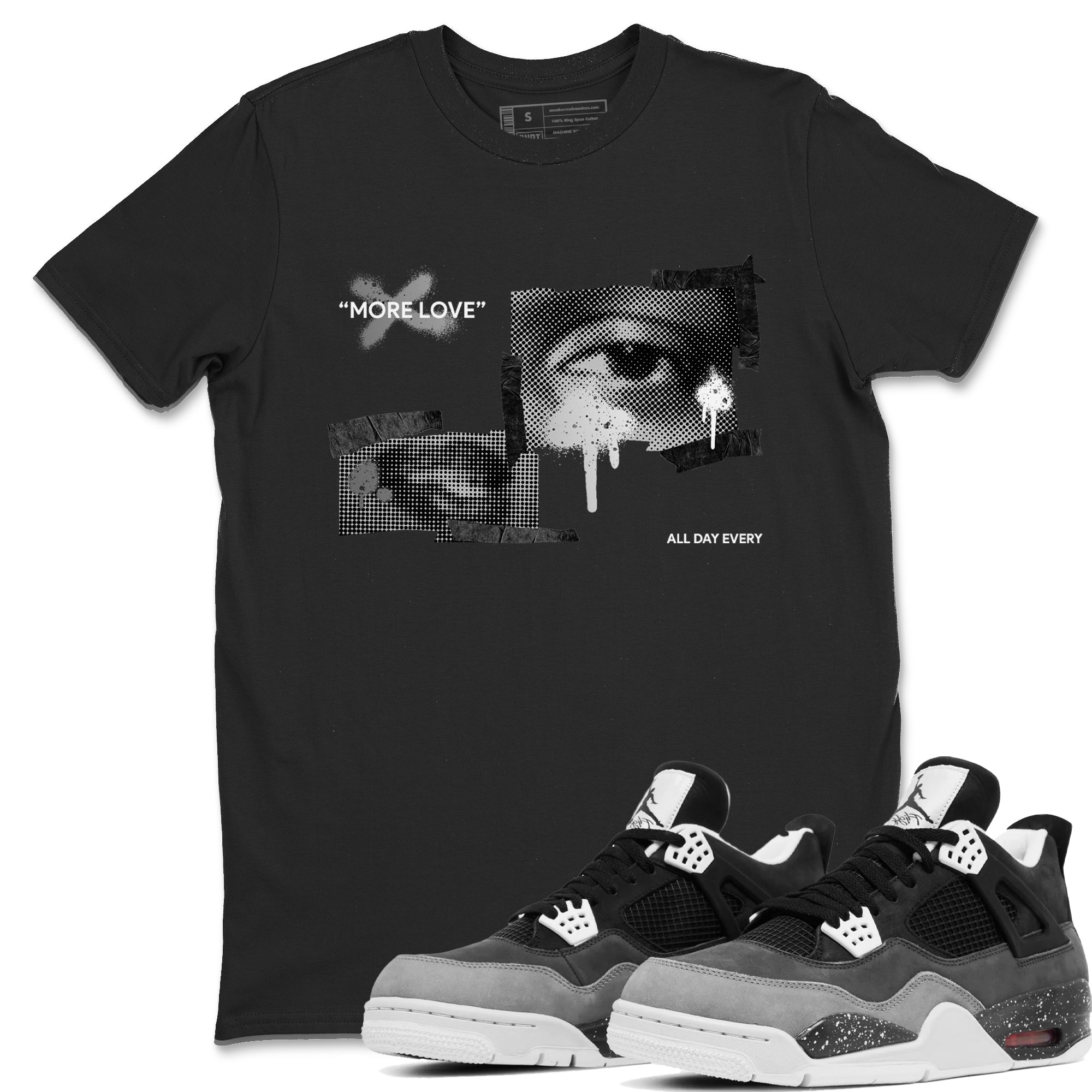 4s Fear shirts to match jordans More Love sneaker match tees Air Jordan 4 Fear match shoes to clothes Drip Gear Zone unisex cotton Black 1 shirts