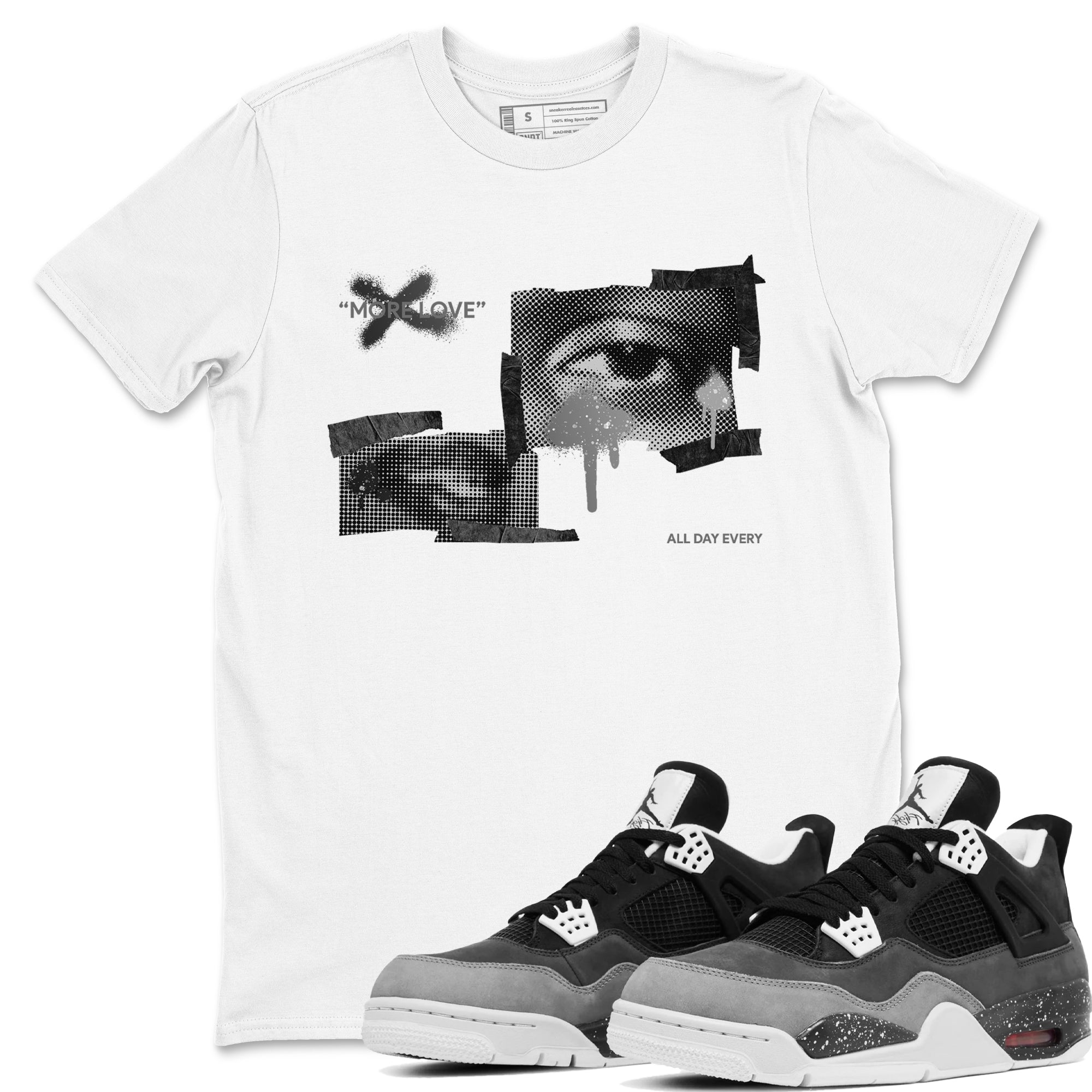 4s Fear shirts to match jordans More Love sneaker match tees Air Jordan 4 Fear match shoes to clothes Drip Gear Zone unisex cotton White 1 shirts