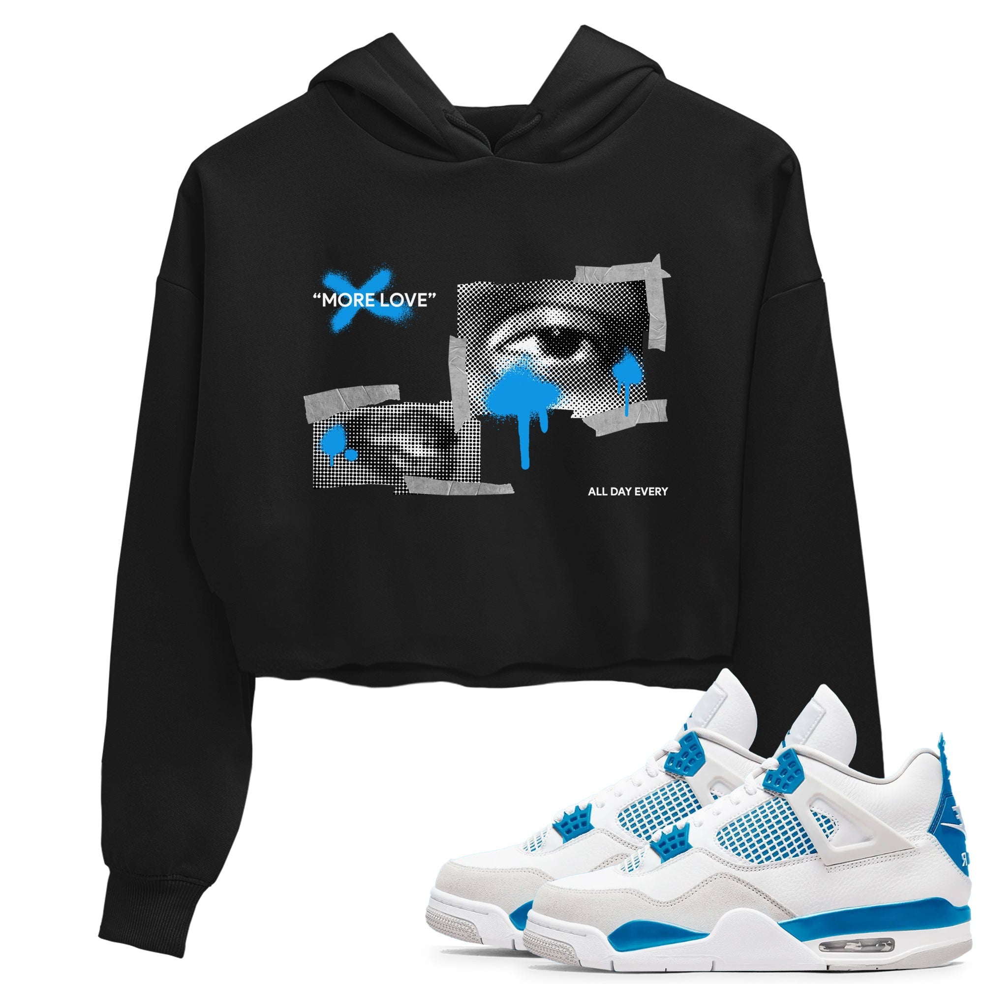 Air Jordan 4 Industrial Blue shirt to match jordans More Love sneaker tees Air Jordan 4 Military Blue Drip Gear Zone Black 1 crop length shirt