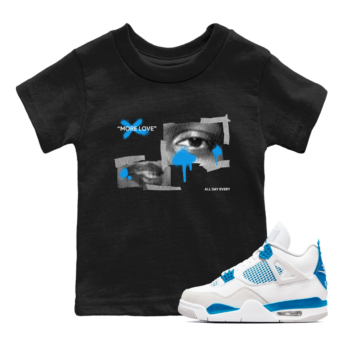 Air Jordan 4 Industrial Blue shirt to match jordans More Love sneaker tees Air Jordan 4 Military Blue Drip Gear Zone baby toddler Black 1 cotton Shirt