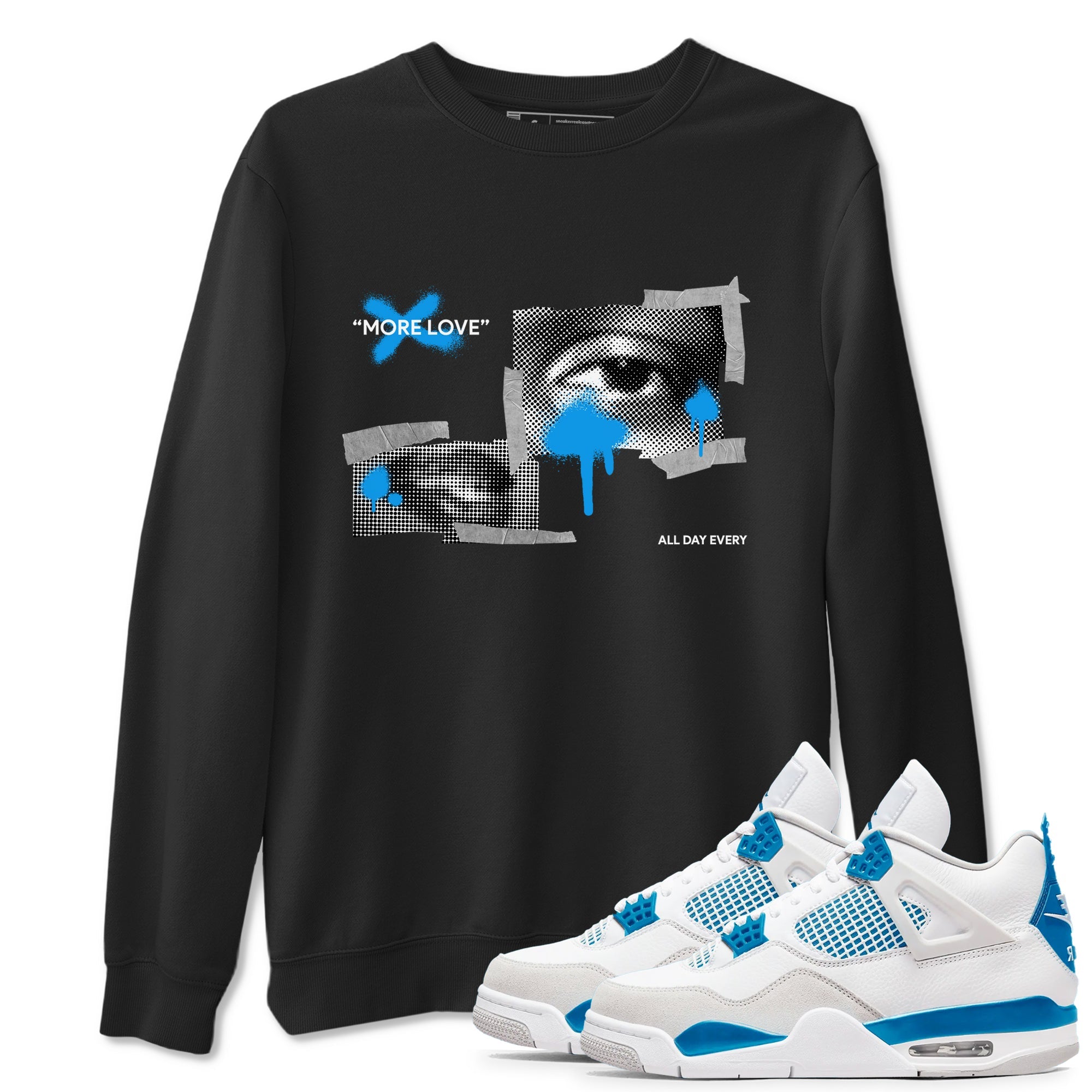 Air Jordan 4 Industrial Blue shirt to match jordans More Love sneaker tees Air Jordan 4 Military Blue Drip Gear Zone unisex cotton Black 1 crew neck shirt