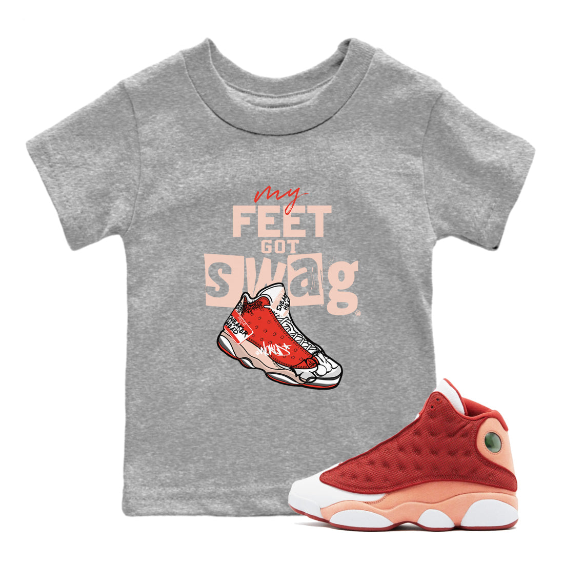 13s Dune Red shirts to match jordans My Feet Got Swag sneaker match tees Air Jordan 13 Dune Red Drip Gear Zone streetwear brand Baby and Youth Heather Grey 1 cotton tee