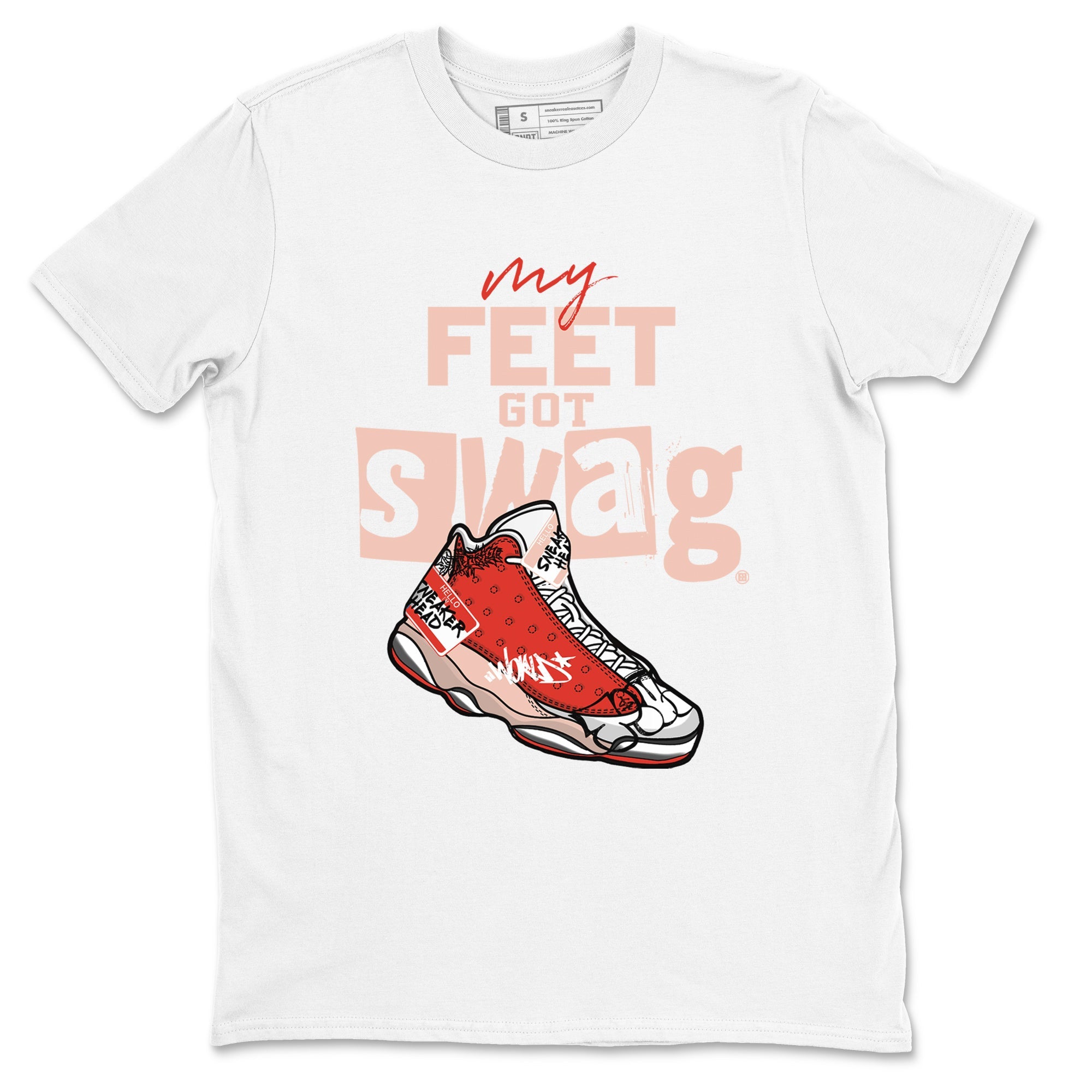 13s Dune Red shirts to match jordans My Feet Got Swag sneaker match tees Air Jordan 13 Dune Red Drip Gear Zone streetwear brand White 2 unisex cotton tee