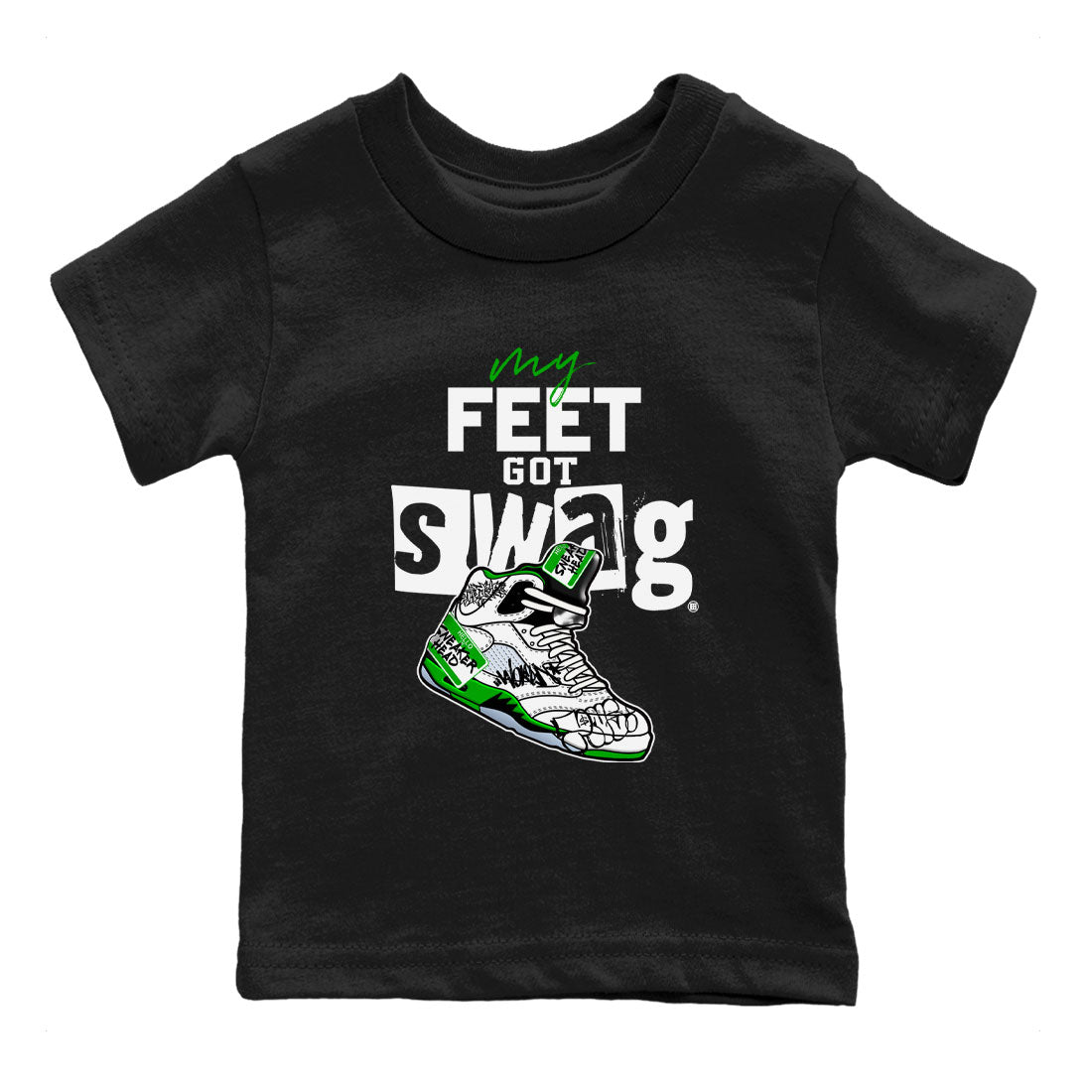 AJ5 Retro Lucky Green shirt to match jordans My Feet Got Swag sneaker tees Air Jordan 5 Retro Lucky Green Drip Gear Zone Casual Crew Neck T-Shirt Baby Toddler Black 2 T-Shirt
