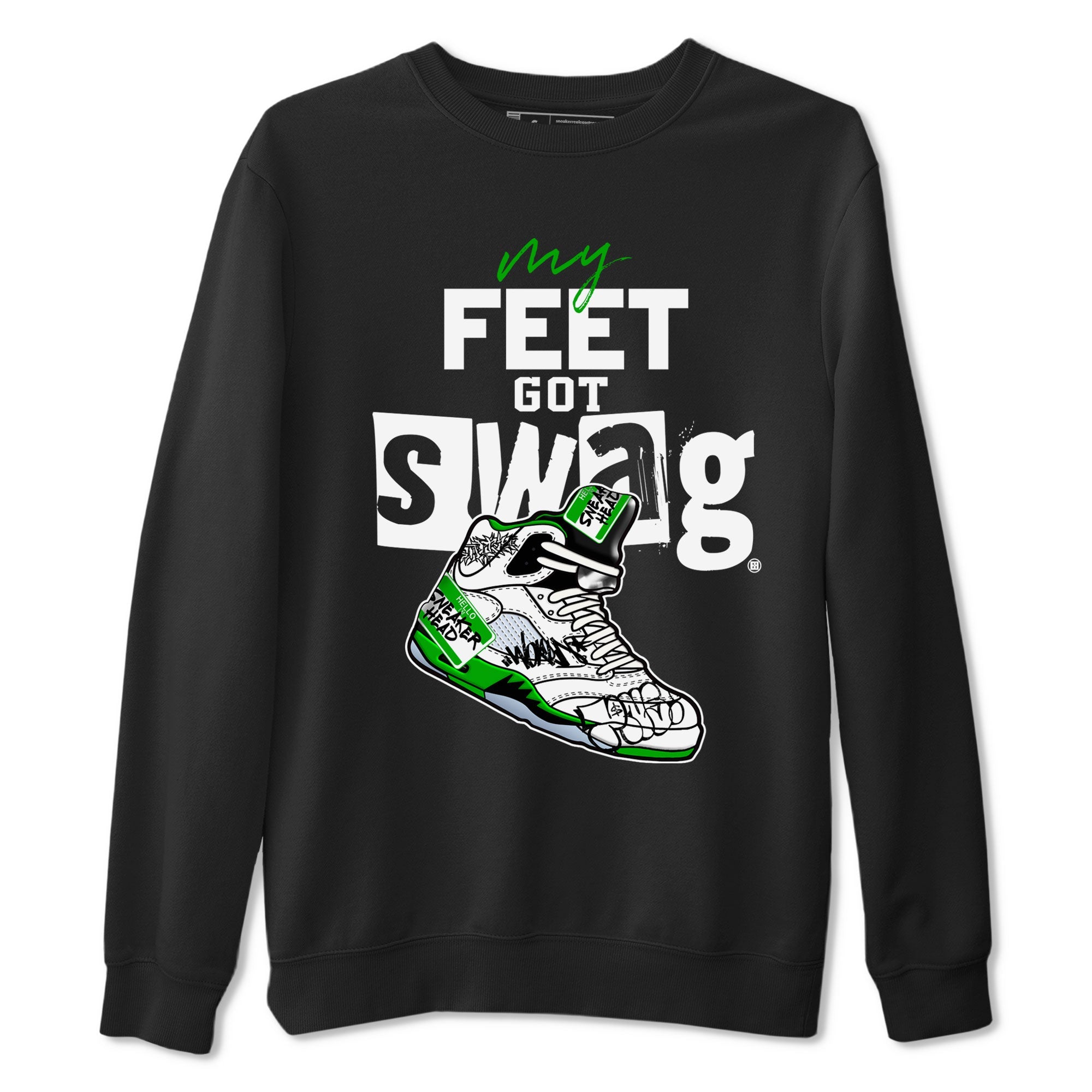AJ5 Retro Lucky Green shirt to match jordans My Feet Got Swag sneaker tees Air Jordan 5 Retro Lucky Green Drip Gear Zone Casual Crew Neck T-Shirt Unisex Black 2 T-Shirt
