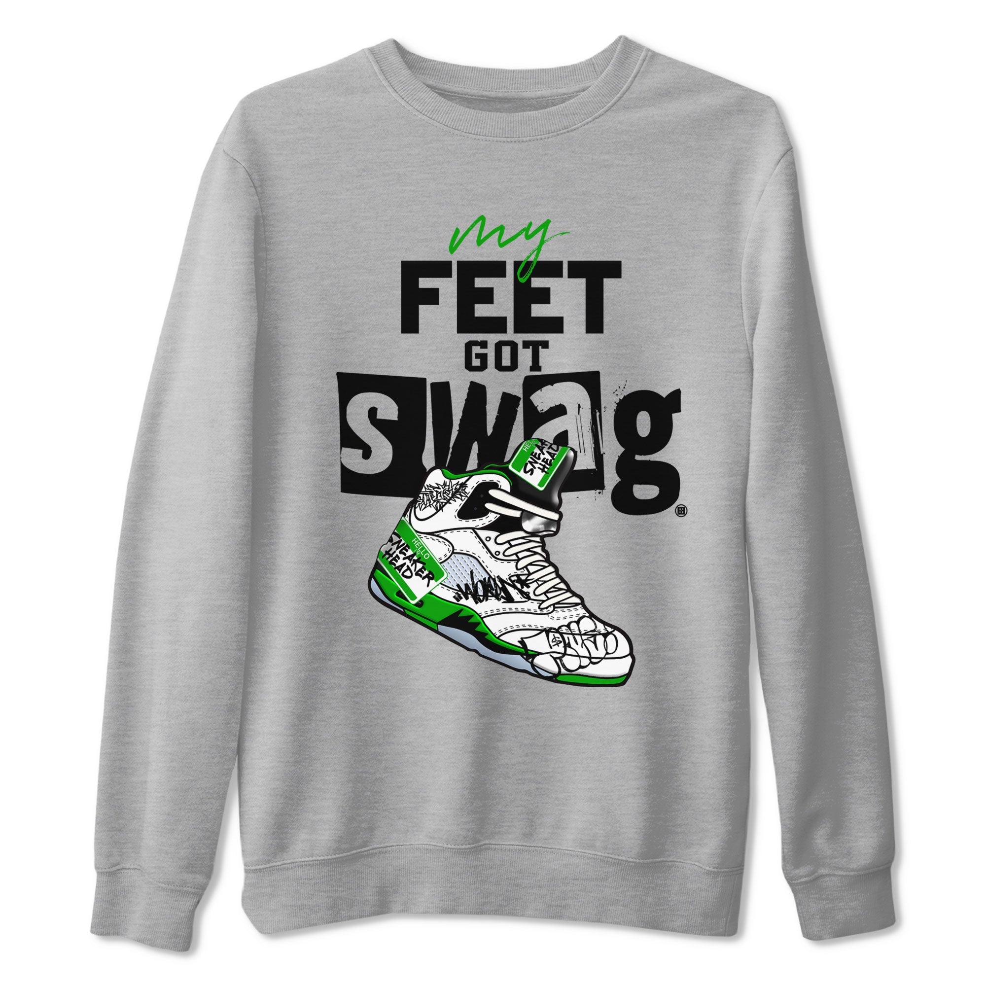 AJ5 Retro Lucky Green shirt to match jordans My Feet Got Swag sneaker tees Air Jordan 5 Retro Lucky Green Drip Gear Zone Casual Crew Neck T-Shirt Unisex Heather Grey 2 T-Shirt