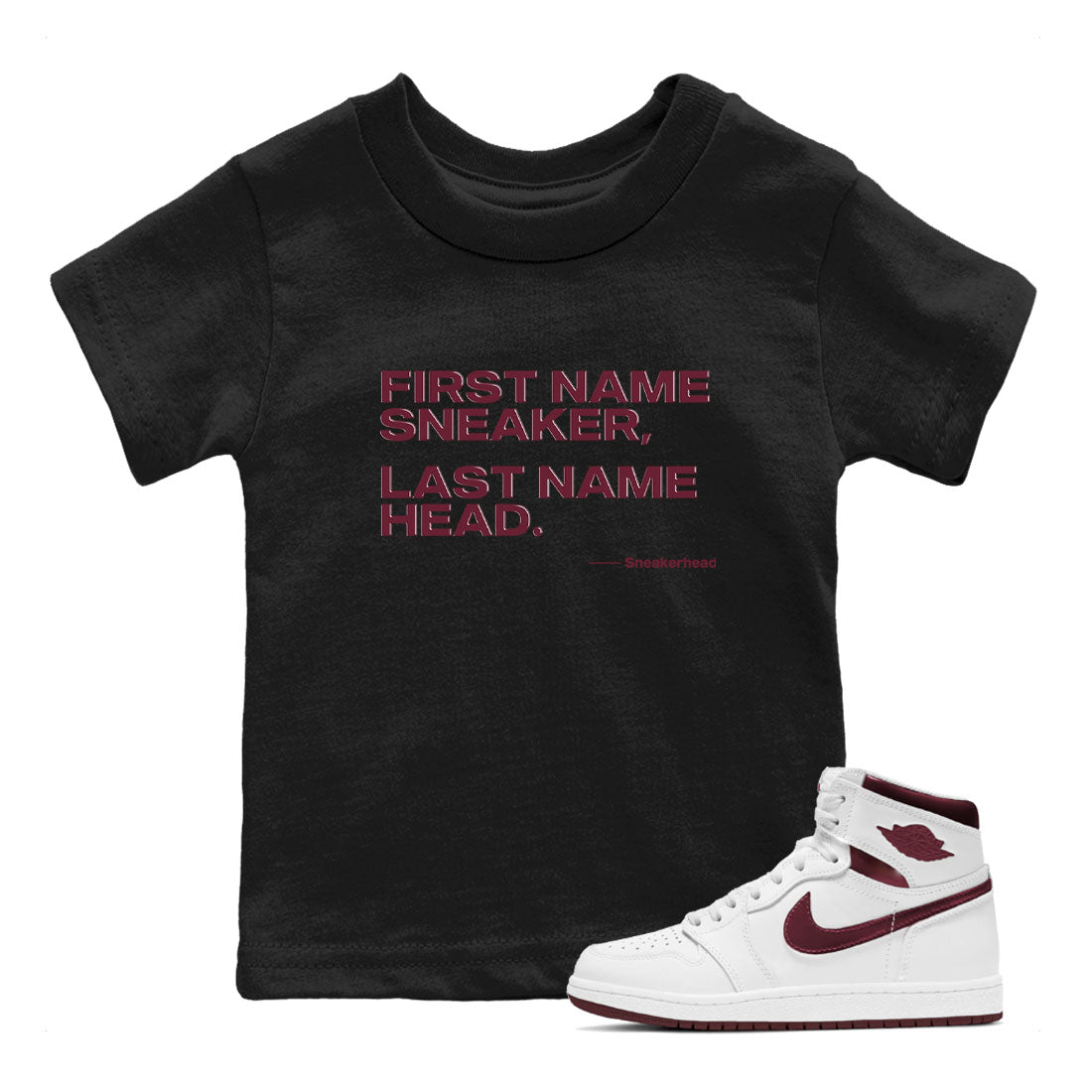 AJ1 High '85 Metallic Burgundy shirts to match jordans My Name Is sneaker match tees 1s High '85 Metallic Burgundy Drip Gear Zone streetwear brand Baby and Youth Black 1 cotton tee