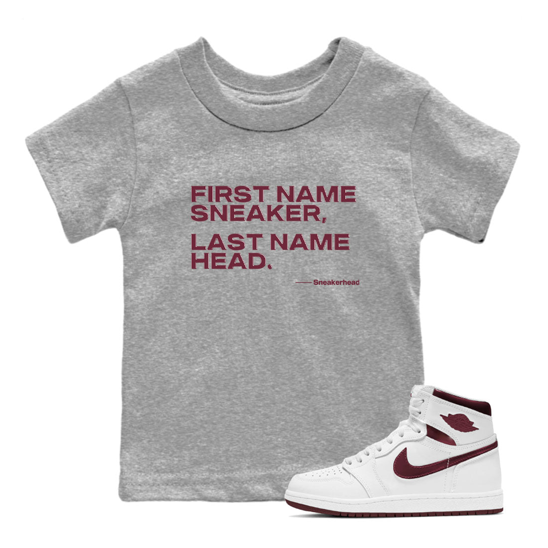 AJ1 High '85 Metallic Burgundy shirts to match jordans My Name Is sneaker match tees 1s High '85 Metallic Burgundy Drip Gear Zone streetwear brand Baby and Youth Heather Grey 1 cotton tee