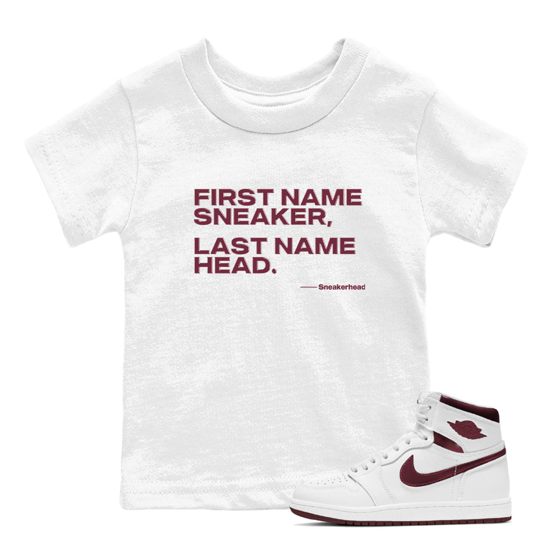 AJ1 High '85 Metallic Burgundy shirts to match jordans My Name Is sneaker match tees 1s High '85 Metallic Burgundy Drip Gear Zone streetwear brand Baby and Youth White 1 cotton tee
