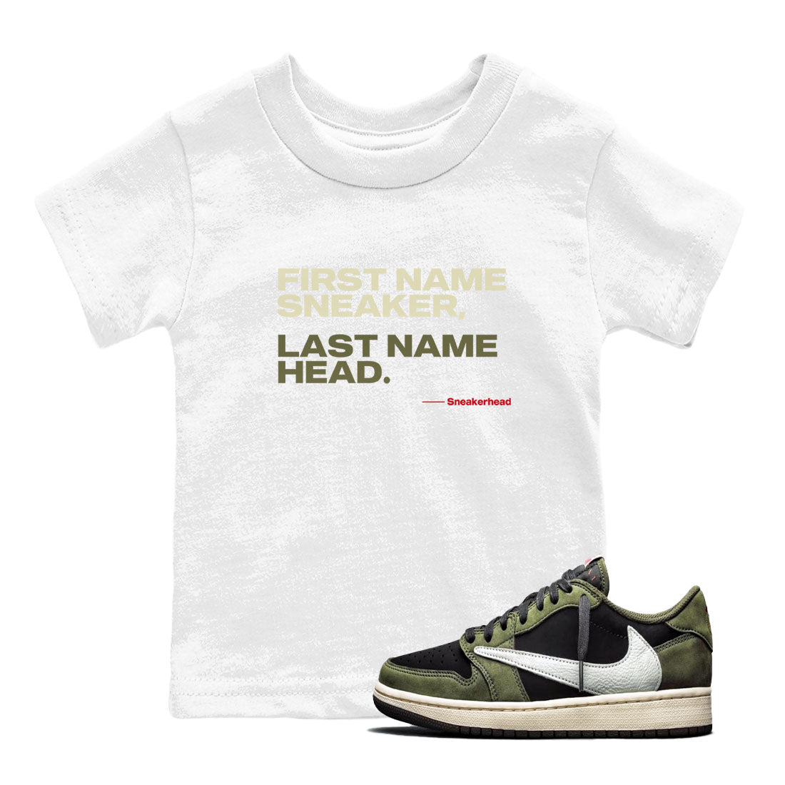 1s Travis Scott Black Olive shirts to match jordans My Name Is sneaker match tees Air Jordan 1 Travis Scott Black Olive Drip Gear Zone streetwear brand Baby and Youth White 1 cotton tee