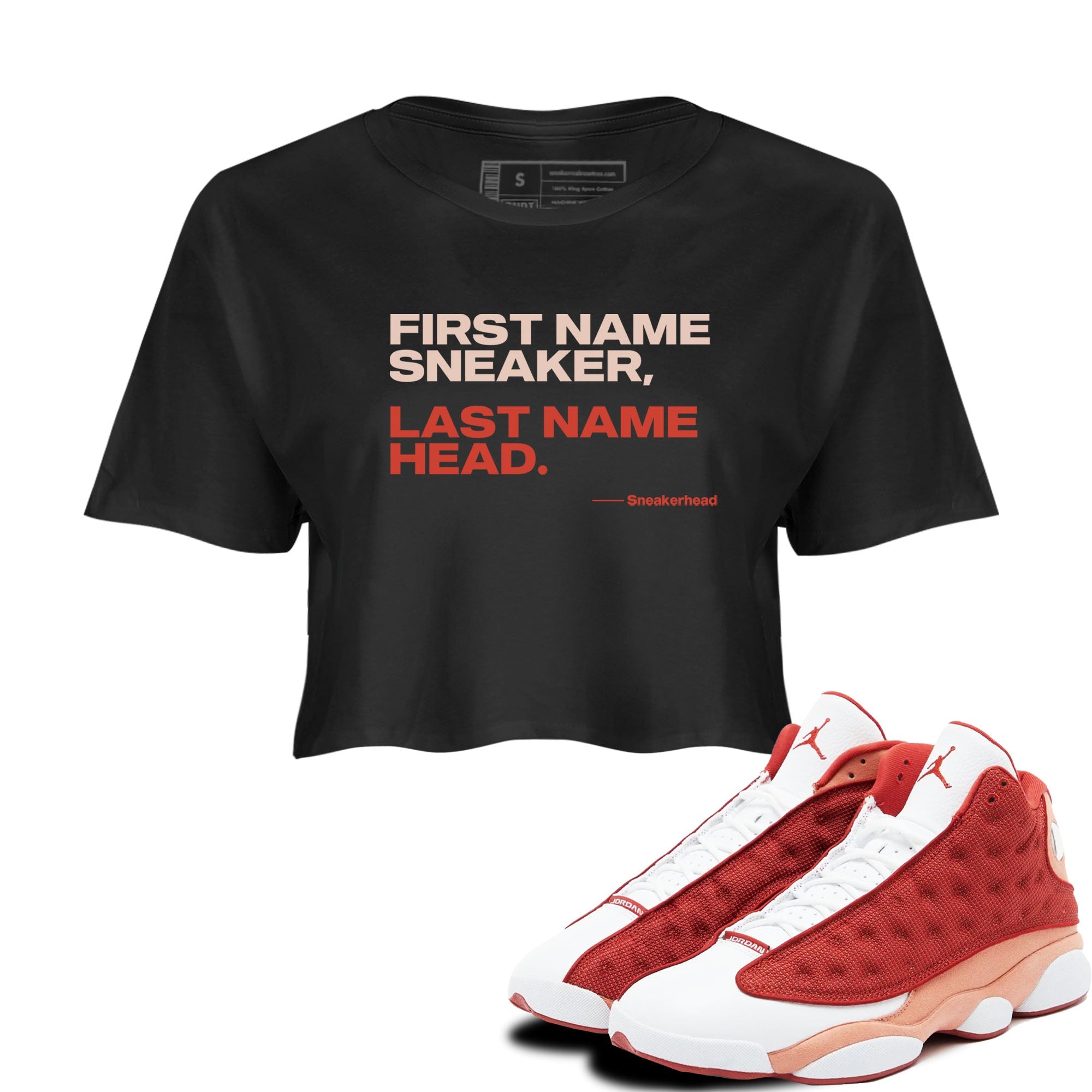 AJ13 Dune Red shirts to match jordans My Name Is sneaker match tees Air Jordan 13 Dune Red Drip Gear Zone streetwear brand Black 1 crop tee