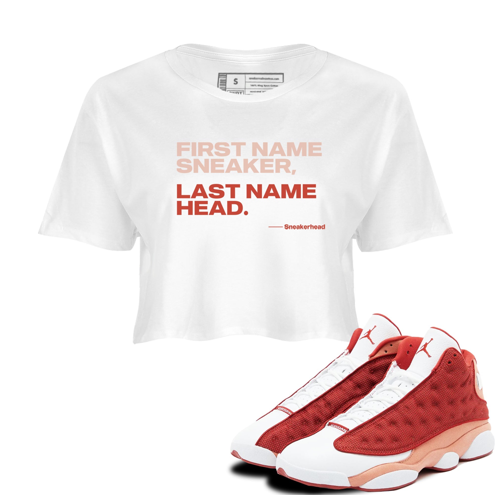 AJ13 Dune Red shirts to match jordans My Name Is sneaker match tees Air Jordan 13 Dune Red Drip Gear Zone streetwear brand White 1 crop tee