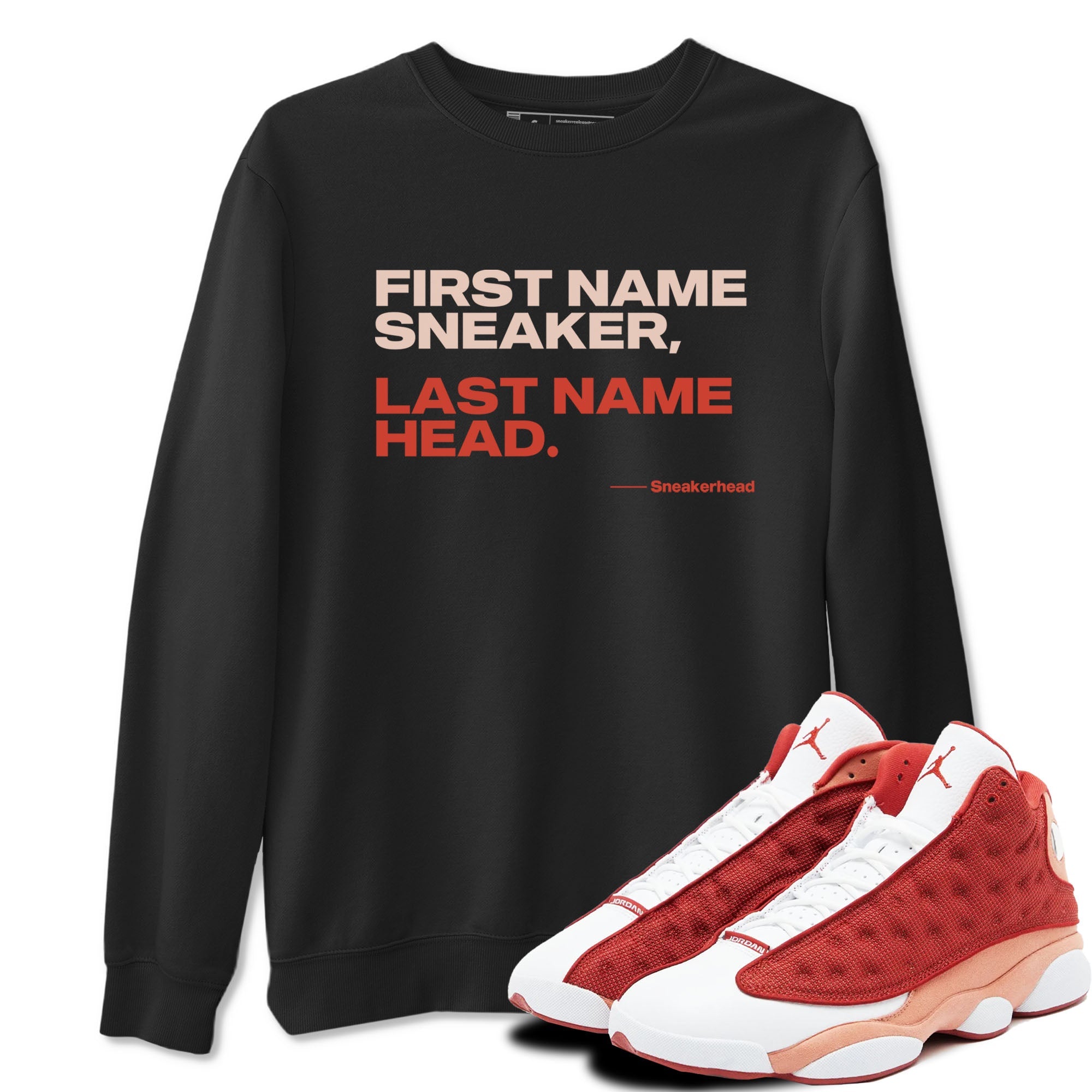 AJ13 Dune Red shirts to match jordans My Name Is sneaker match tees Air Jordan 13 Dune Red Drip Gear Zone streetwear brand Black 1 unisex cotton tee