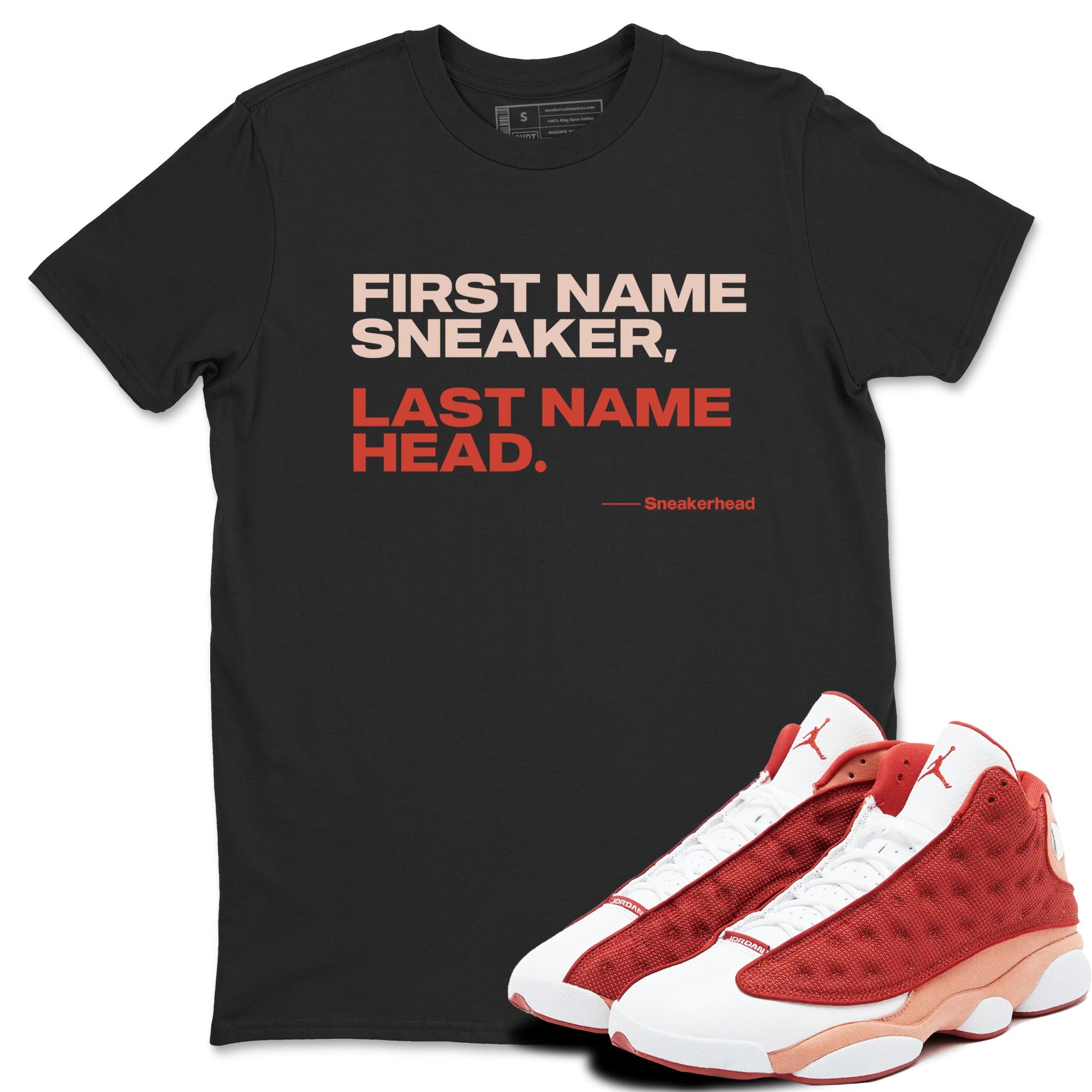 AJ13 Dune Red shirts to match jordans My Name Is sneaker match tees Air Jordan 13 Dune Red Drip Gear Zone streetwear brand Black 1 unisex cotton tee