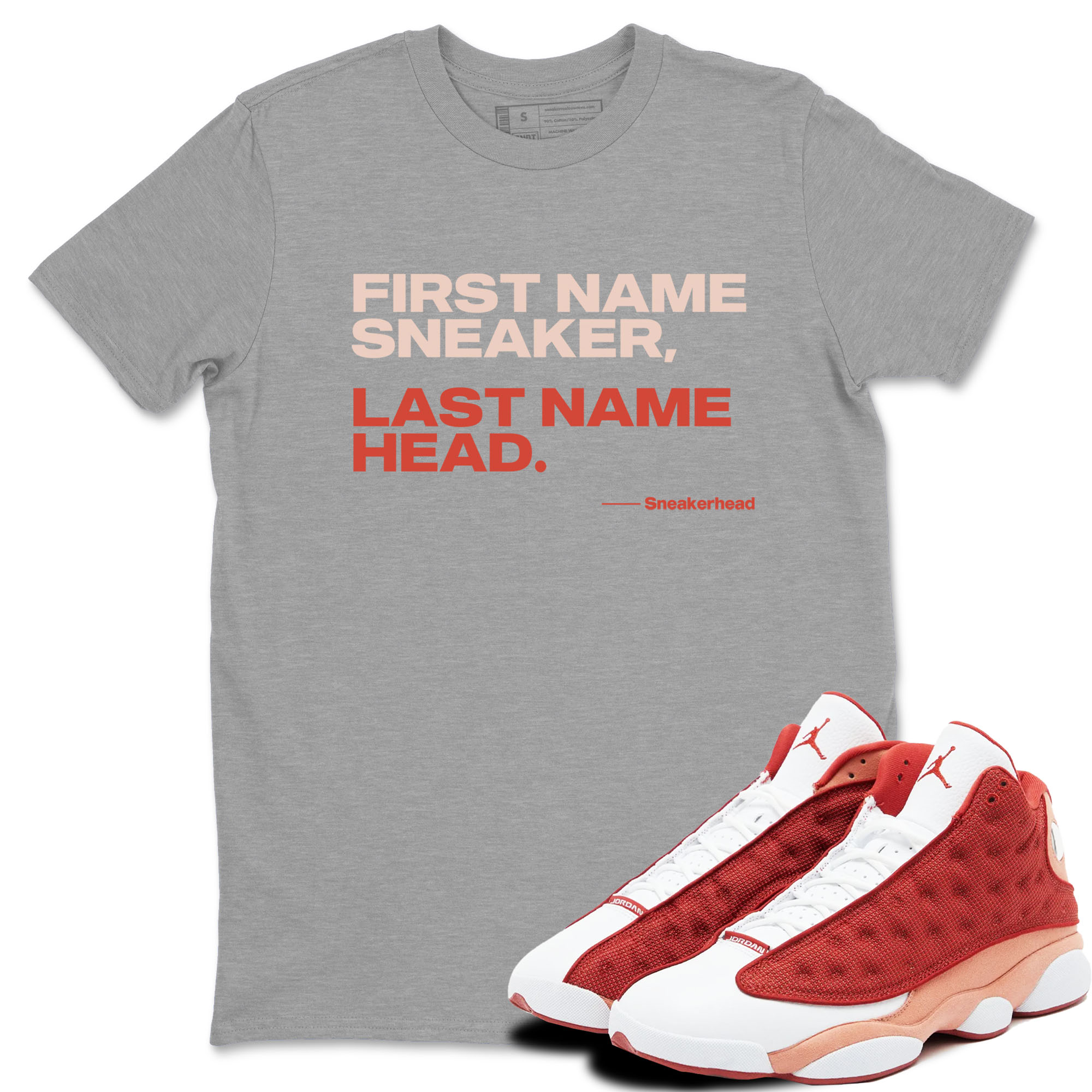 AJ13 Dune Red shirts to match jordans My Name Is sneaker match tees Air Jordan 13 Dune Red Drip Gear Zone streetwear brand Heather Grey 1 unisex cotton tee