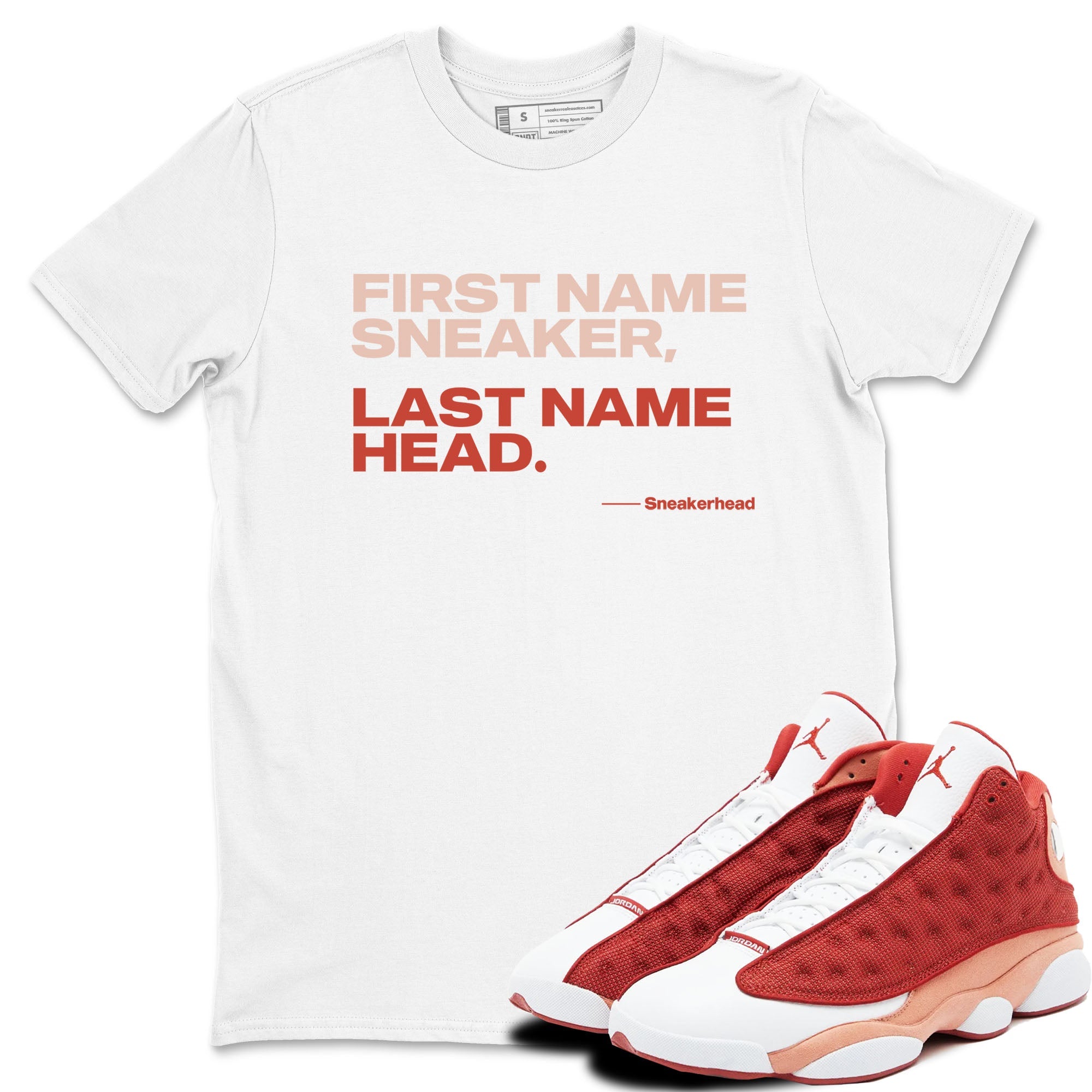 AJ13 Dune Red shirts to match jordans My Name Is sneaker match tees Air Jordan 13 Dune Red Drip Gear Zone streetwear brand White 1 unisex cotton tee