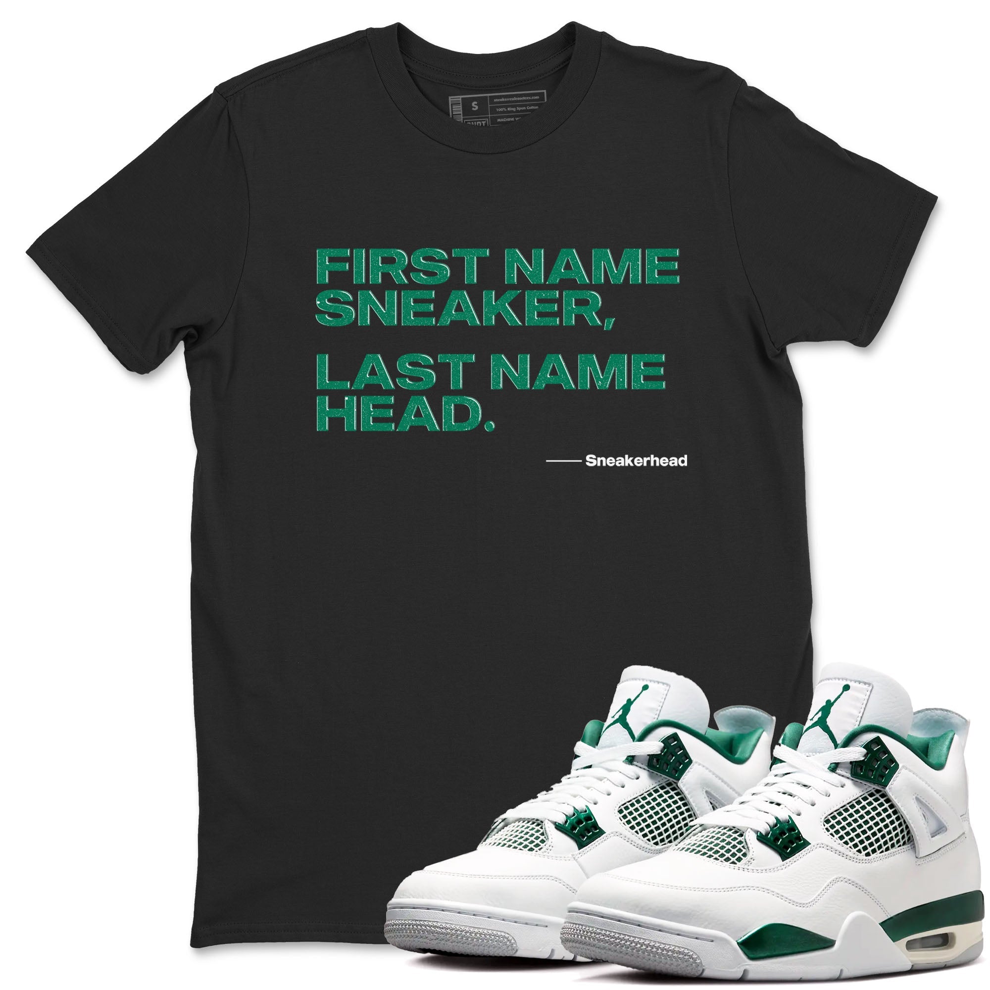 4s Oxidized Green shirts to match jordans My Name Is sneaker match tees Air Jordan 4 Oxidized Green Drip Gear Zone streetwear brand Black 1 unisex cotton tee