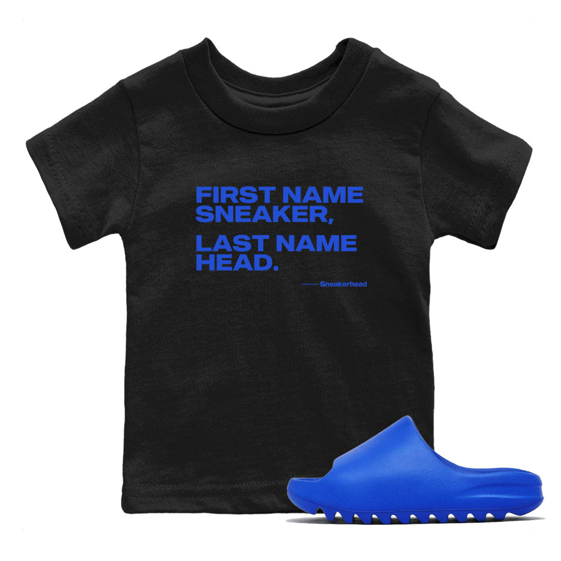 Yeezy Slide Azure shirts to match jordans My Name Is sneaker match tees Yeezy Slide Azure Drip Gear Zone streetwear brand Baby and Youth Black 1 cotton tee