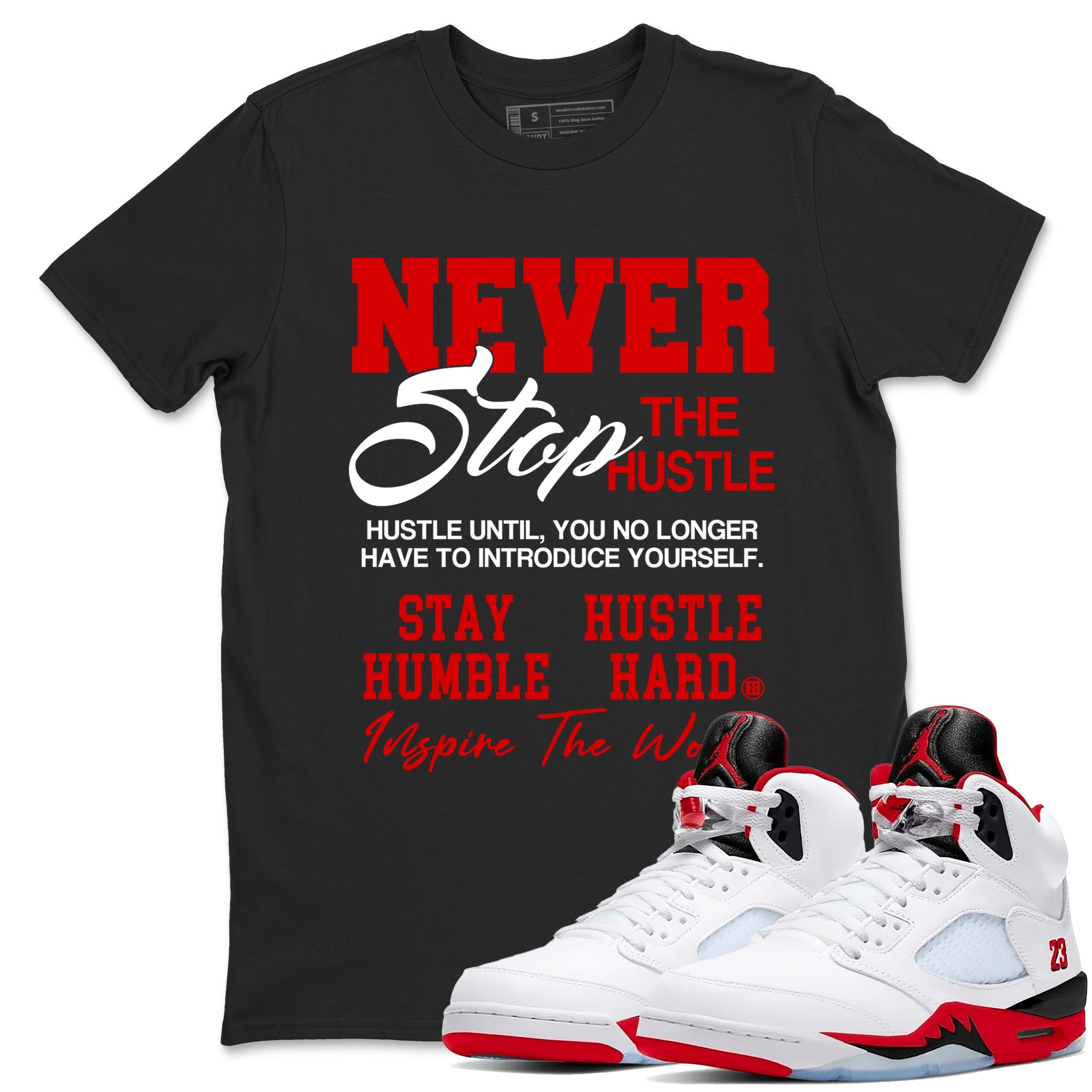 5s Fire Red Sneaker match tees  Sneaker Tees To Match Jordan 5 Retro Fire Red Sneakers  Never Stop The Hustle Graphic Tee Black 1