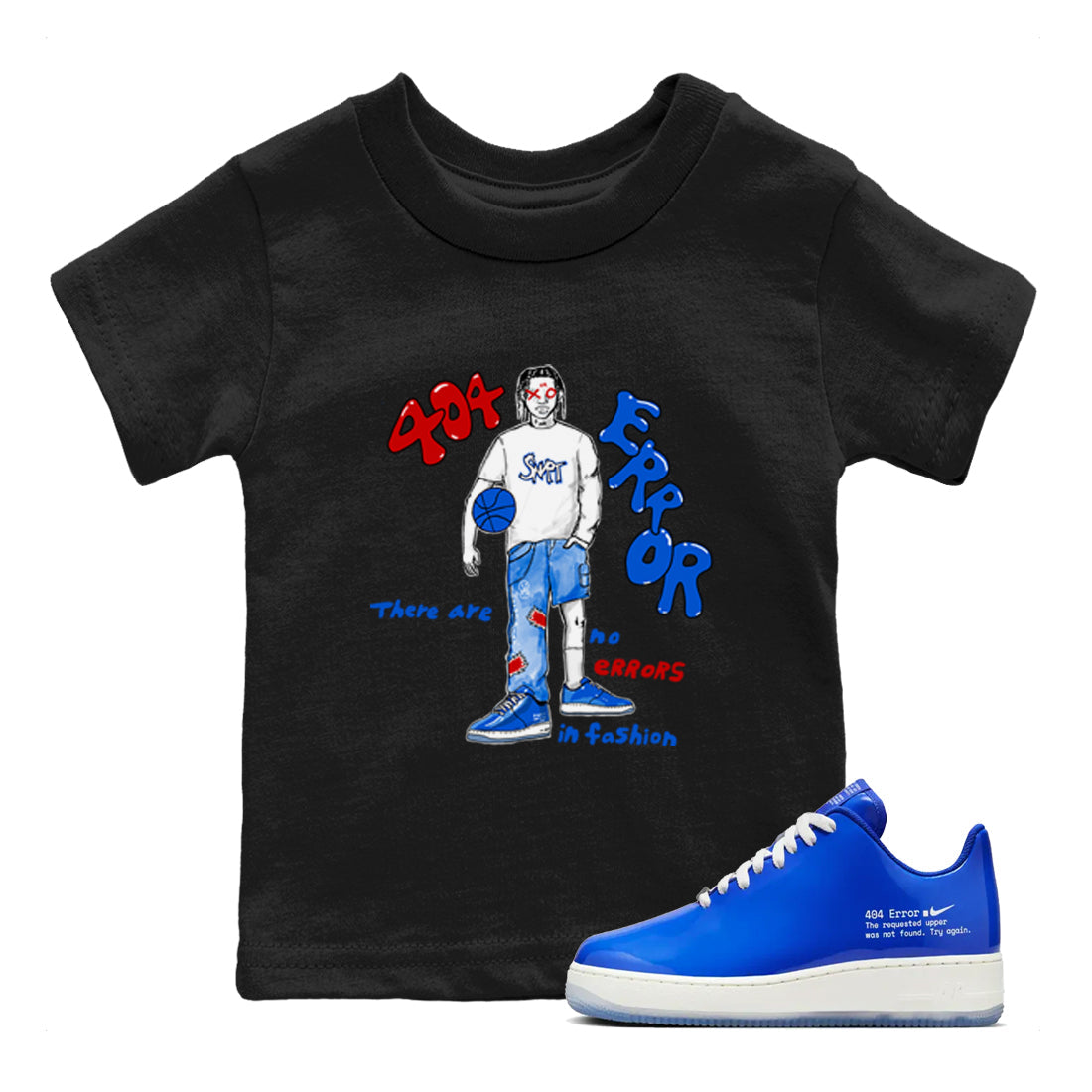Air Force 1 404 Error shirt to match jordans No Errors In Fashion sneaker tees Air Force 1 404 Error Drip Gear Zone baby toddler Black 1 cotton Shirt