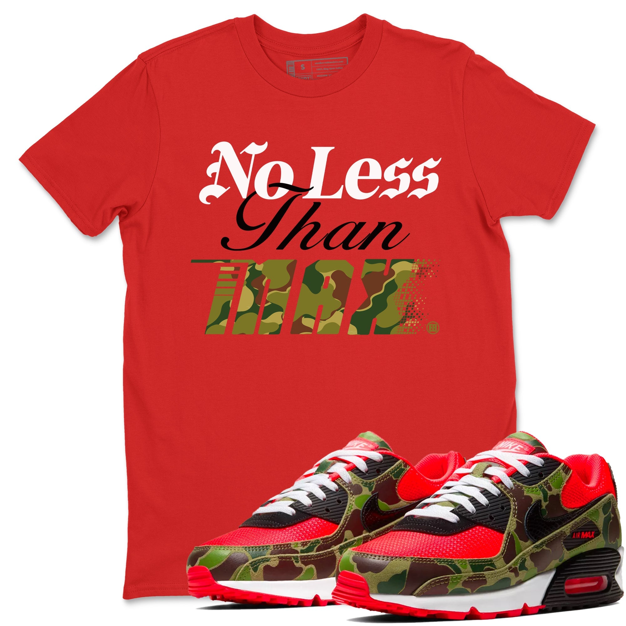 Air Max 90 Reverse Duck Camo shirts to match jordans No Less Than Max sneaker match tees Air Max 90 Reverse Duck Camo match shoes to clothes Drip Gear Zone unisex cotton Red 1 shirts