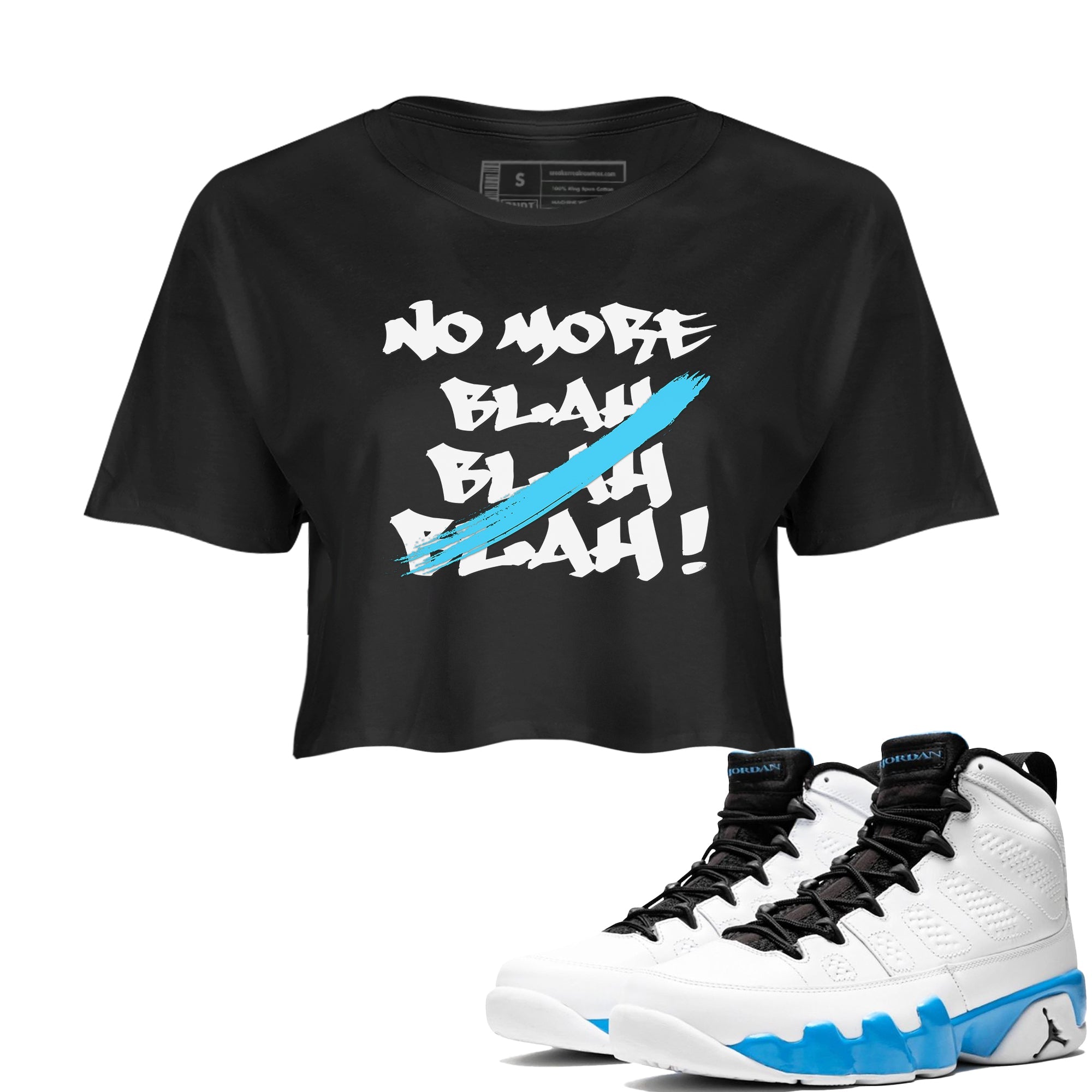 9s Powder Blue shirt to match jordans No More Blah sneaker tees Air Jordan 9 Powder Blue Drip Gear Zone Black 1 crop length shirt