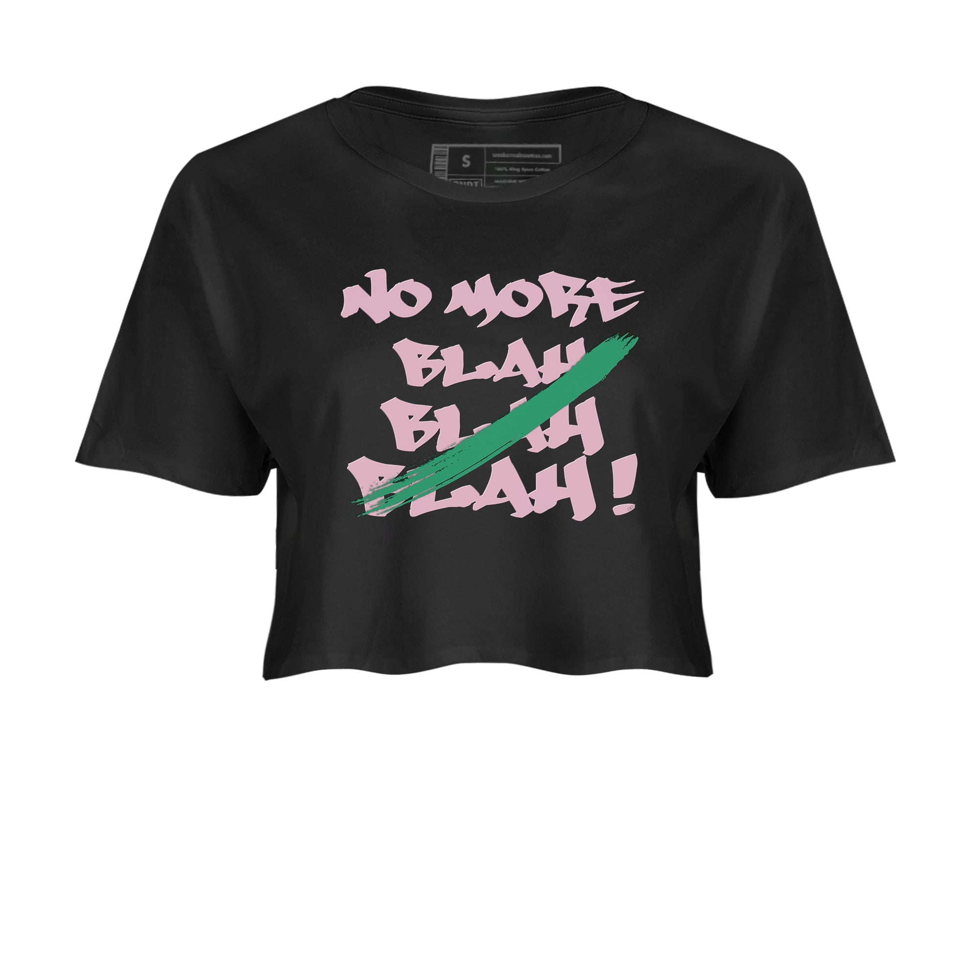 Dunk Medium Soft Pink Malachite shirt to match jordans No More Blah sneaker tees Dunk Medium Soft Pink Malachite Drip Gear Zone Black 2 crop length shirt