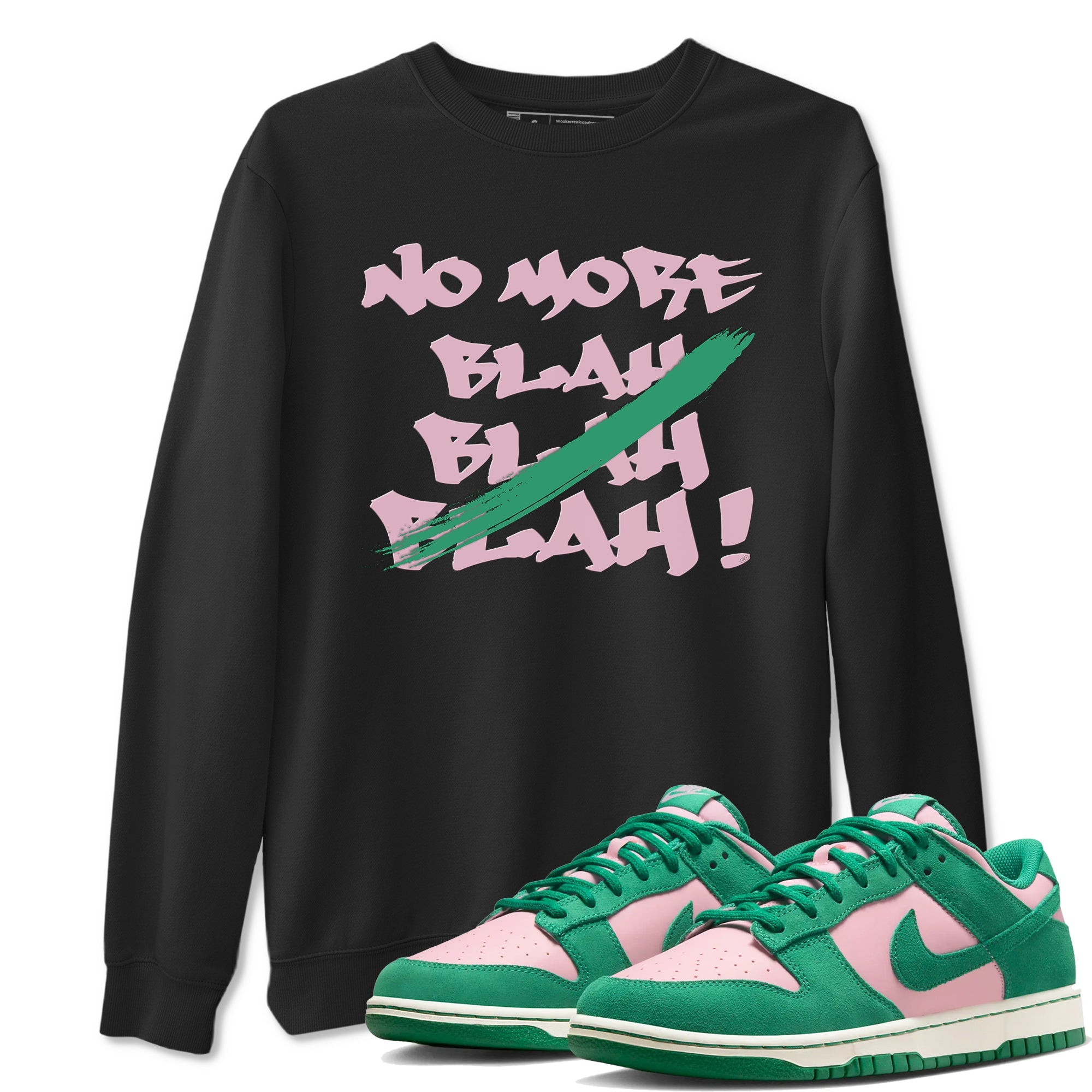 Dunk Medium Soft Pink Malachite shirt to match jordans No More Blah sneaker tees Dunk Medium Soft Pink Malachite Drip Gear Zone unisex cotton Black 1 crew neck shirt