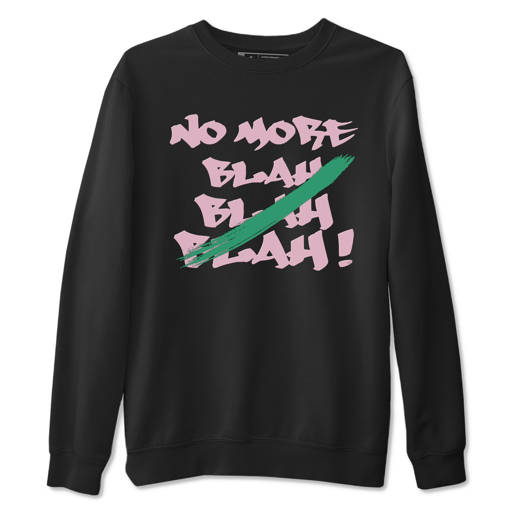Dunk Medium Soft Pink Malachite shirt to match jordans No More Blah sneaker tees Dunk Medium Soft Pink Malachite Drip Gear Zone unisex cotton Black 2 crew neck shirt