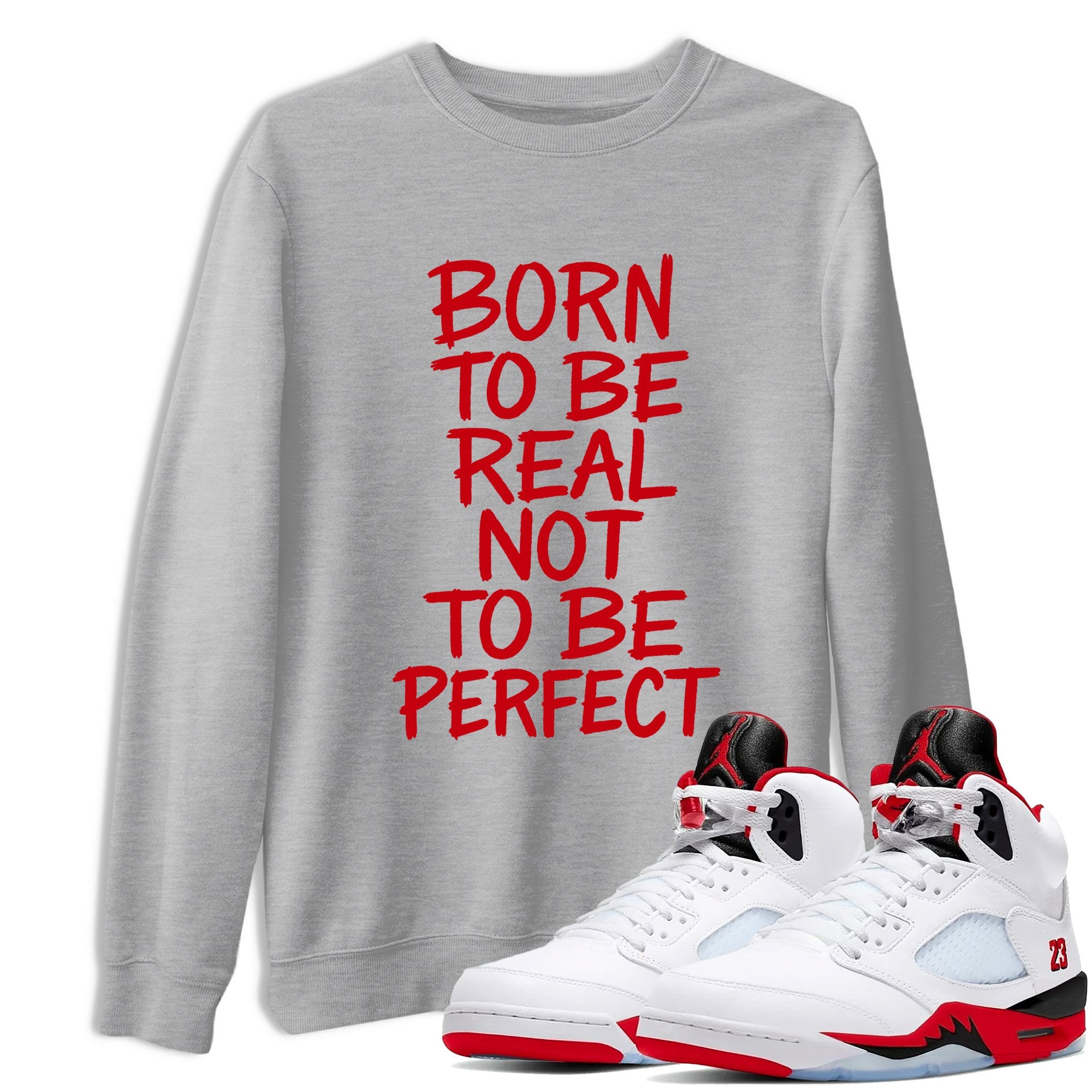 5s Fire Red Sneaker match tees  Sneaker Tees To Match Jordan 5 Retro Fire Red Sneakers  Not Perfect Graphic Tee Heather Grey 1