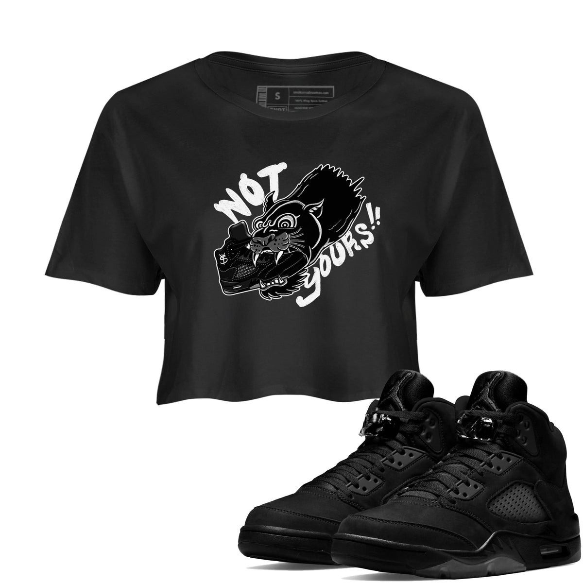 5s Black Cat shirts to match jordans Not Yours sneaker match tees Air Jordan 5 Black Cat Drip Gear Zone unisex cotton Black 1 Crop Shirts