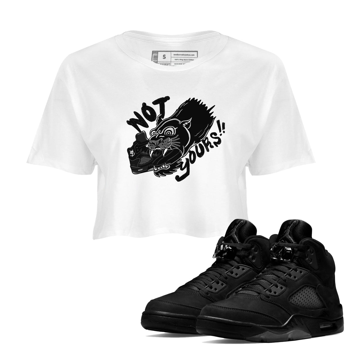 5s Black Cat shirts to match jordans Not Yours sneaker match tees Air Jordan 5 Black Cat Drip Gear Zone unisex cotton White 1 Crop Shirts