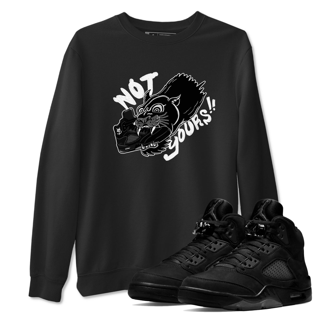 5s Black Cat shirts to match jordans Not Yours sneaker match tees Air Jordan 5 Black Cat Drip Gear Zone unisex cotton Black 1 crew neck shirts