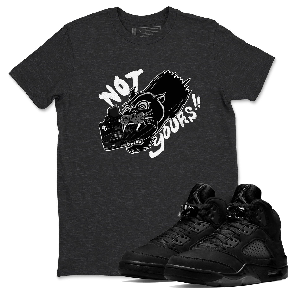 5s Black Cat shirts to match jordans Not Yours sneaker match tees Air Jordan 5 Black Cat Drip Gear Zone unisex cotton Charcoal Heather 1 crew neck shirts