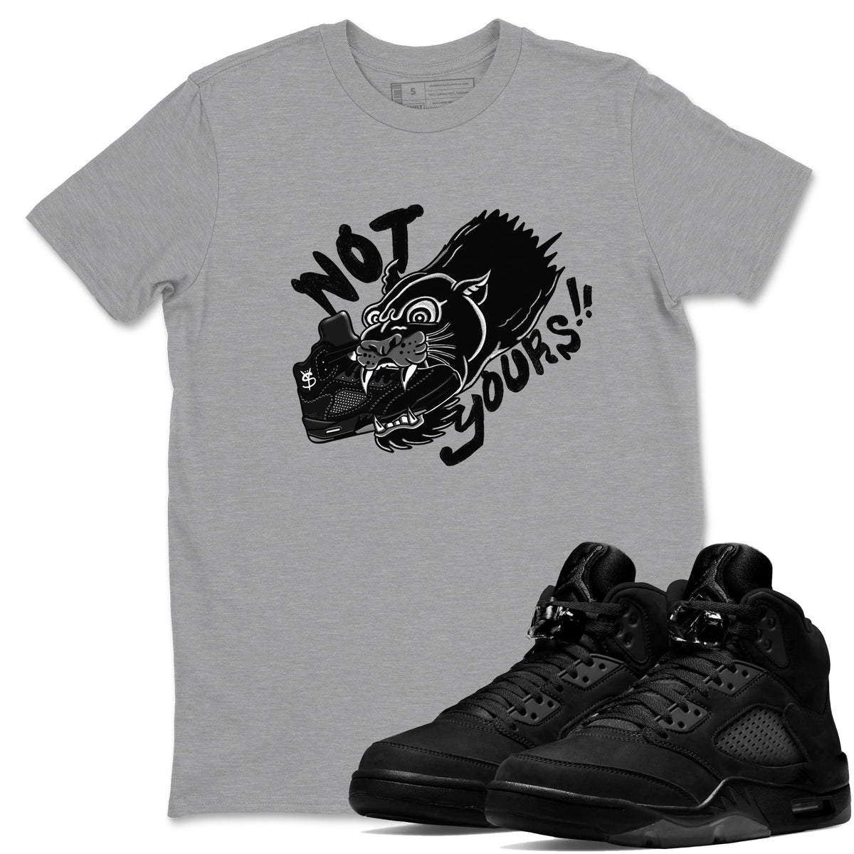5s Black Cat shirts to match jordans Not Yours sneaker match tees Air Jordan 5 Black Cat Drip Gear Zone unisex cotton Heather Grey 1 crew neck shirts