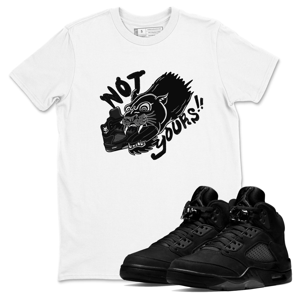 5s Black Cat shirts to match jordans Not Yours sneaker match tees Air Jordan 5 Black Cat Drip Gear Zone unisex cotton White 1 crew neck shirts