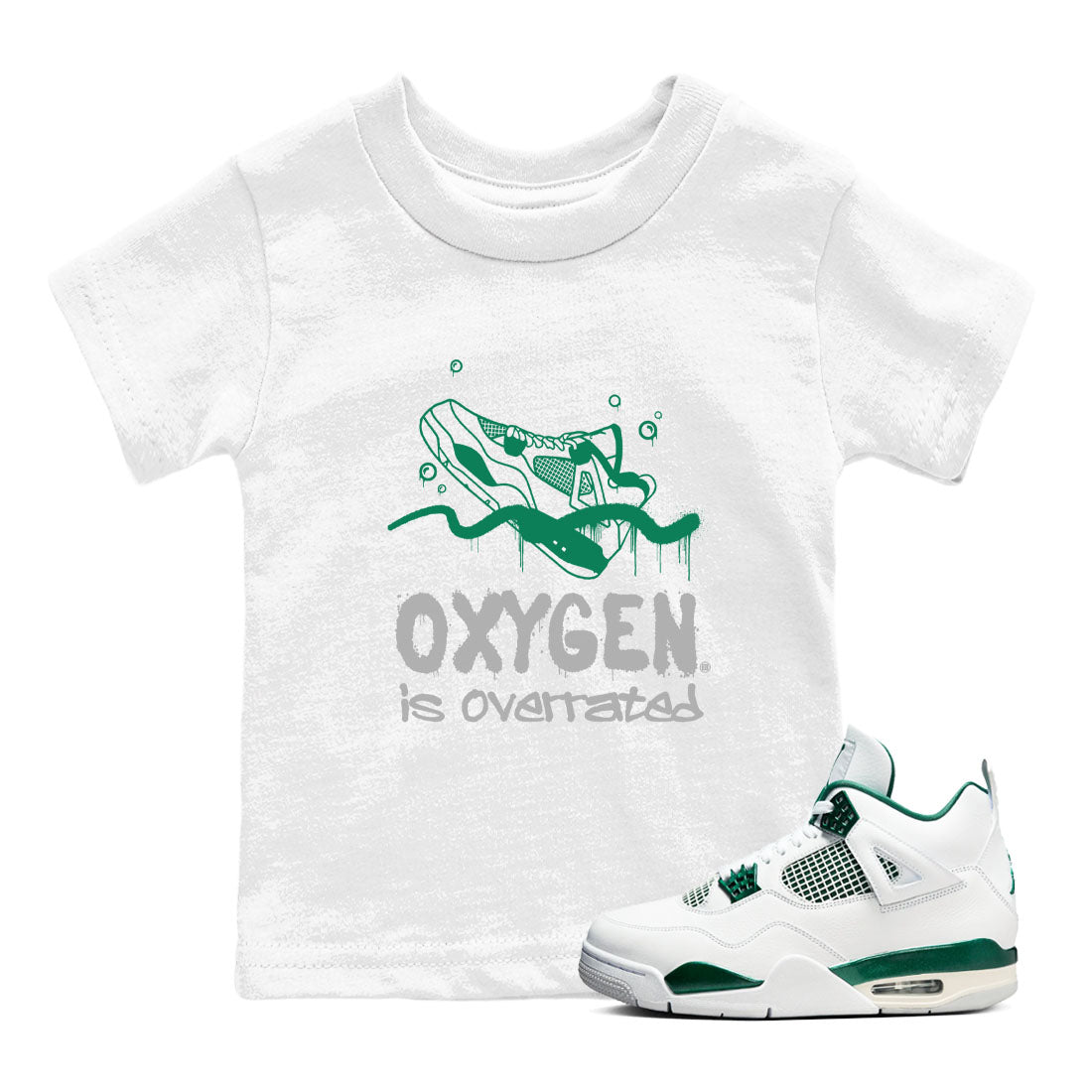 4s Oxidized Green shirts to match jordans Oxygen Overrated sneaker match tees Air Jordan 4 Oxidized Green Drip Gear Zone streetwear brand Baby and Youth White 1 cotton tee