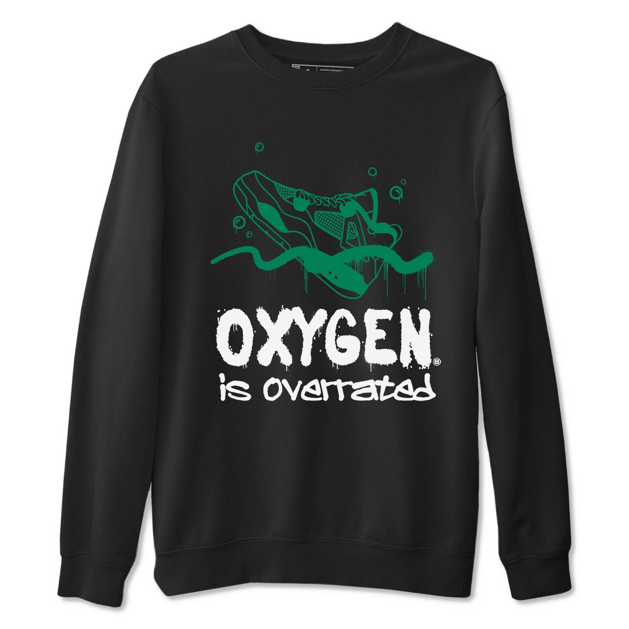 4s Oxidized Green shirts to match jordans Oxygen Overrated sneaker match tees Air Jordan 4 Oxidized Green Drip Gear Zone streetwear brand Black 2 unisex cotton tee