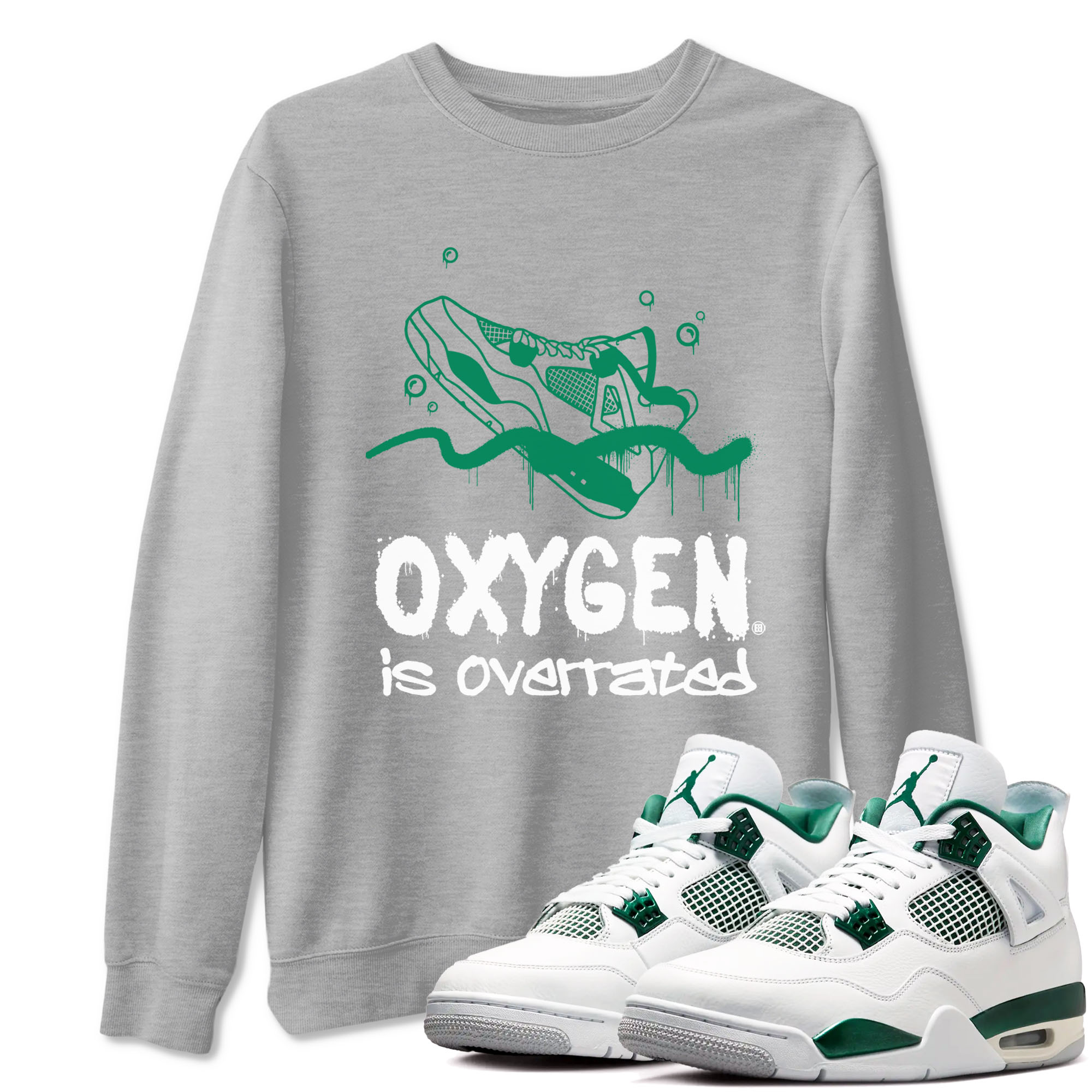 4s Oxidized Green shirts to match jordans Oxygen Overrated sneaker match tees Air Jordan 4 Oxidized Green Drip Gear Zone streetwear brand Heather Grey 1 unisex cotton tee