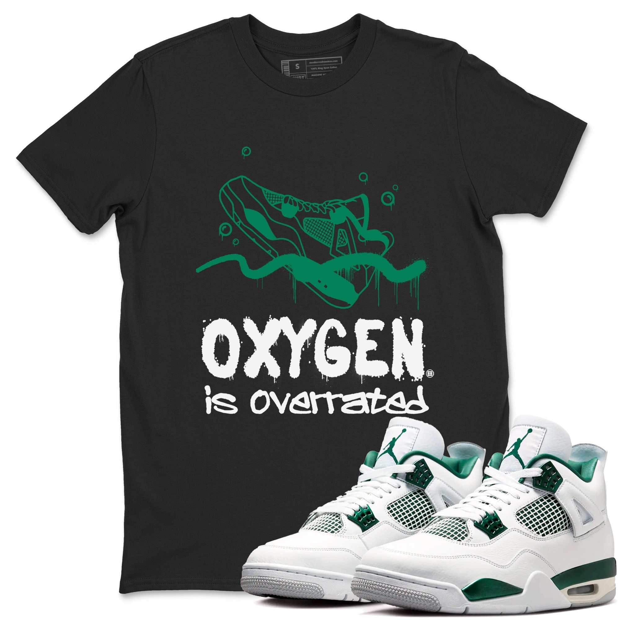 4s Oxidized Green shirts to match jordans Oxygen Overrated sneaker match tees Air Jordan 4 Oxidized Green Drip Gear Zone streetwear brand Black 1 unisex cotton tee