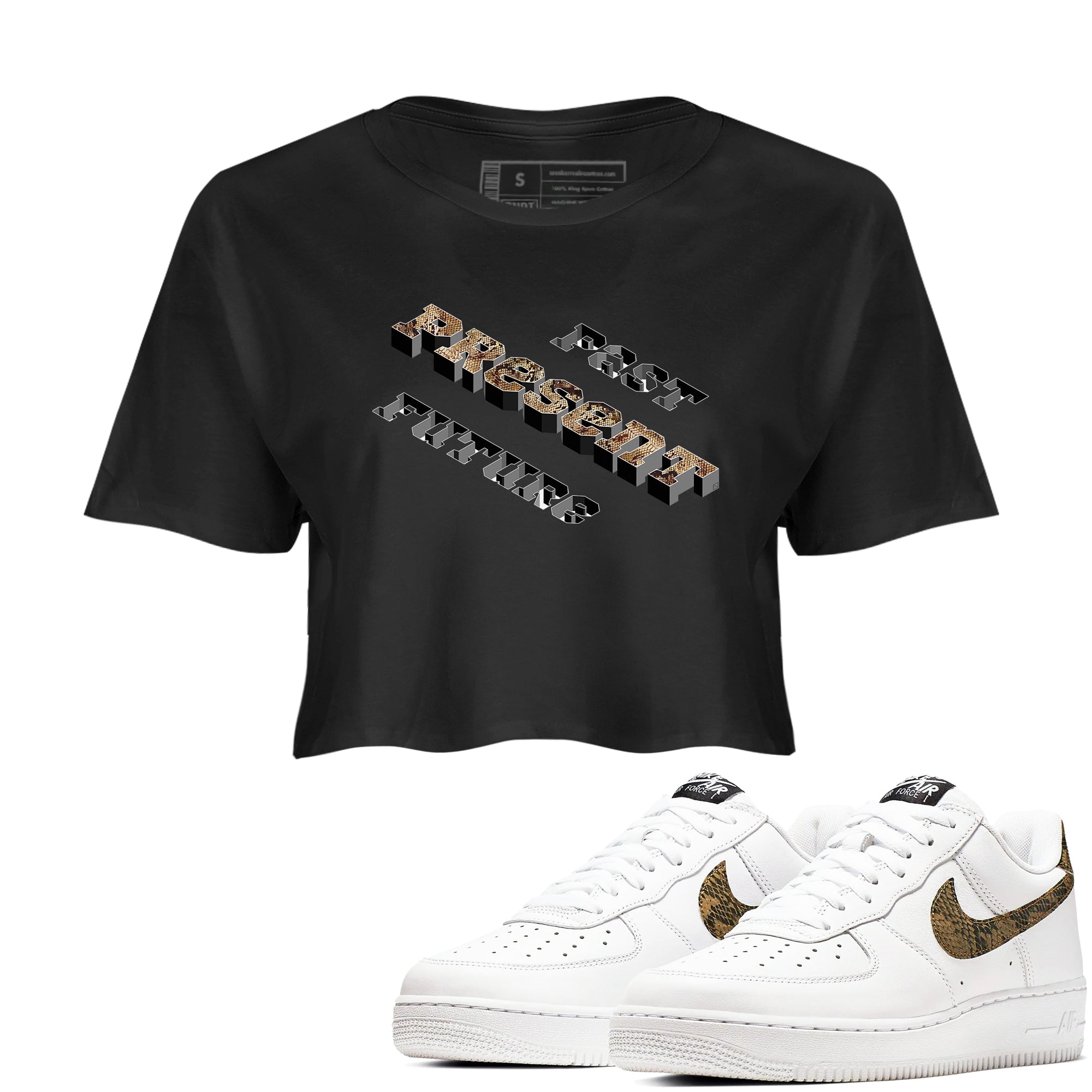 AF1 Ivory Snake shirt to match jordans Past Present Future sneaker tees Air Force 1 Ivory Snake Drip Gear Zone Black 1 crop length shirt