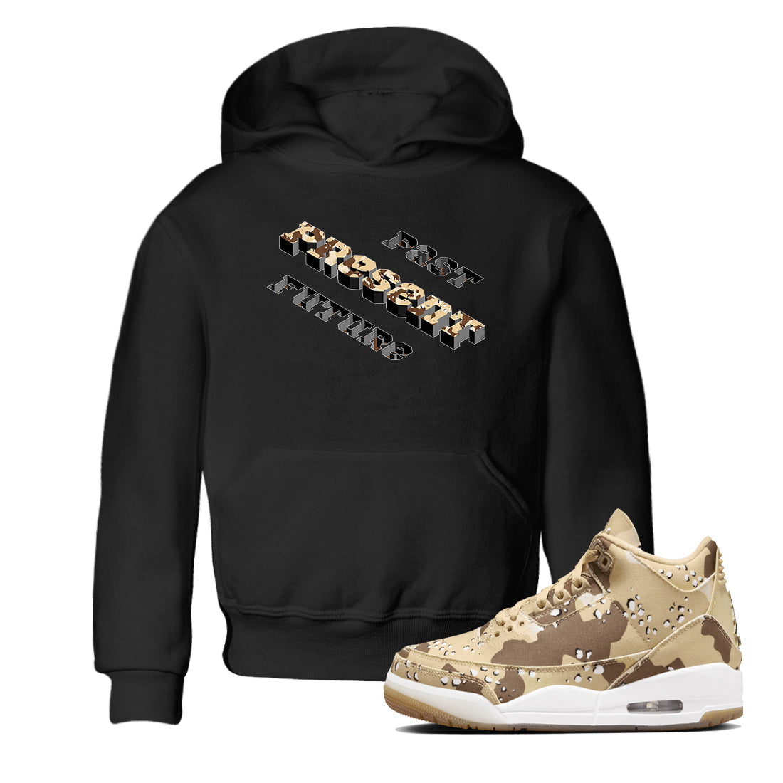3s Desert Camo shirts to match jordans Past Present Future sneaker match tees Air Jordan 3 Desert Camo Drip Gear Zone streetwear brand Baby and Youth Black 1 cotton tee