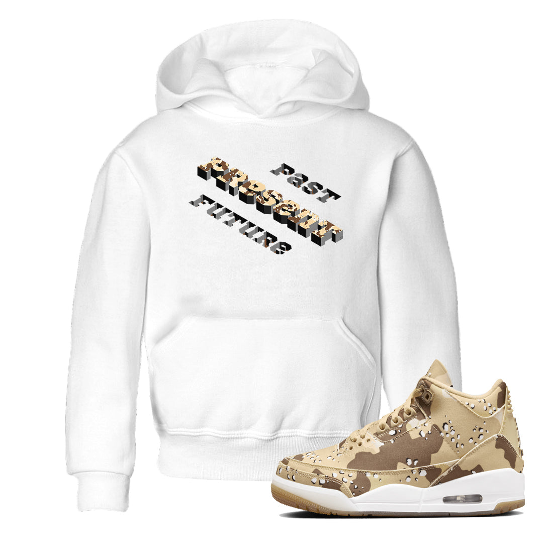 3s Desert Camo shirts to match jordans Past Present Future sneaker match tees Air Jordan 3 Desert Camo Drip Gear Zone streetwear brand Baby and Youth White 1 cotton tee