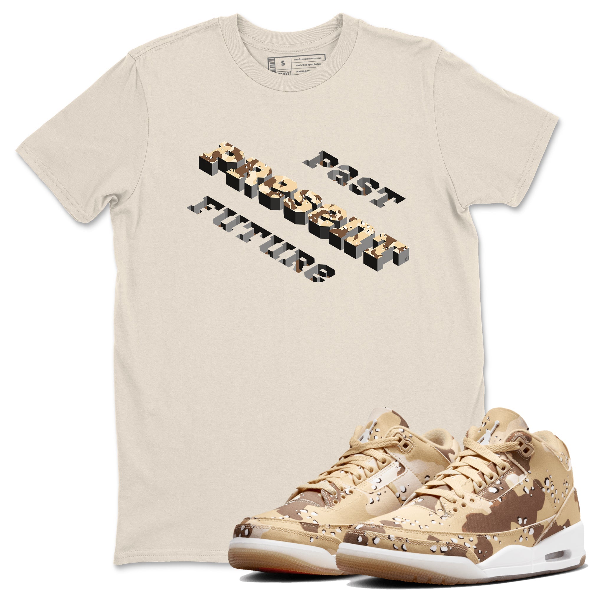 3s Desert Camo shirts to match jordans Past Present Future sneaker match tees Air Jordan 3 Desert Camo Drip Gear Zone streetwear brand Natural 1 unisex cotton tee