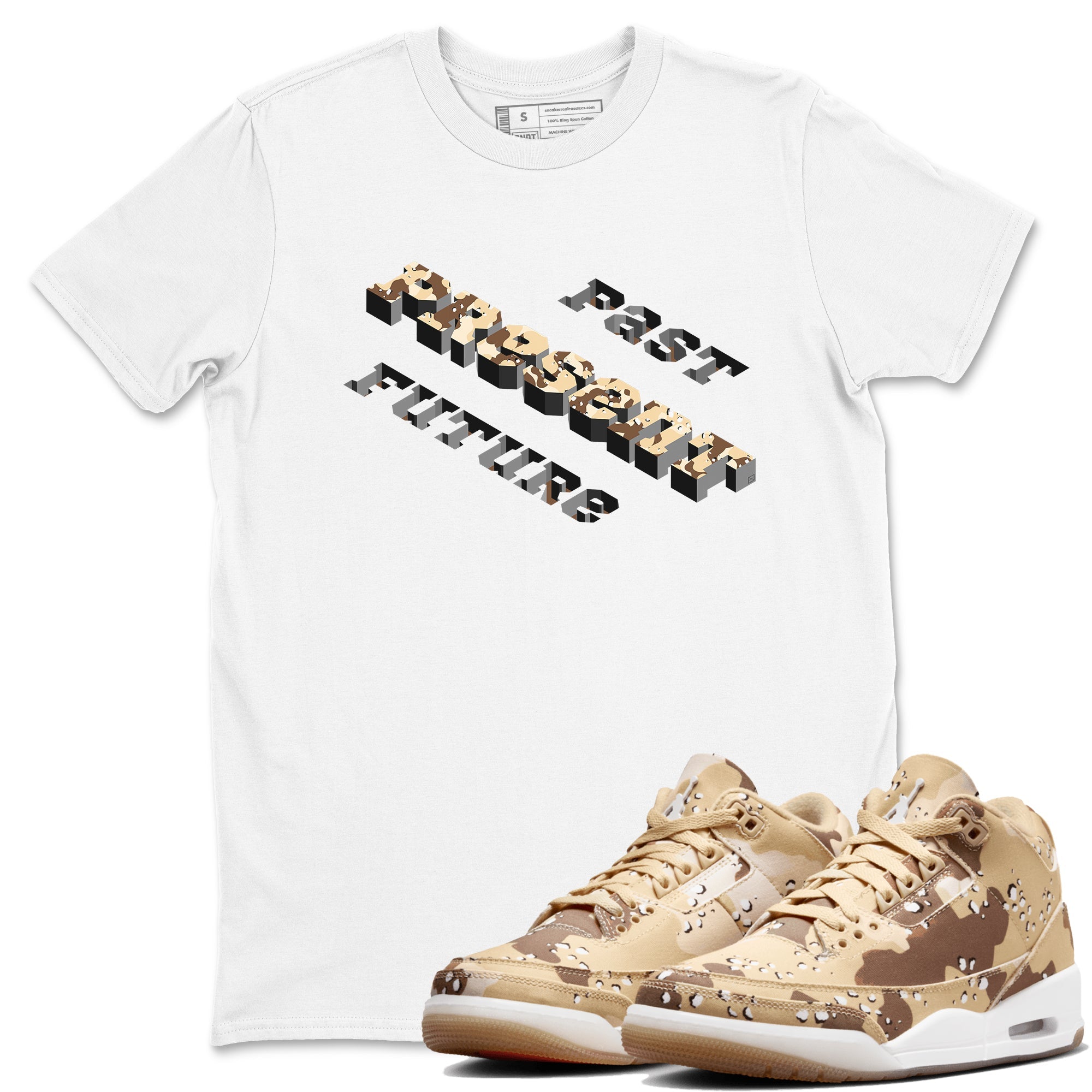 3s Desert Camo shirts to match jordans Past Present Future sneaker match tees Air Jordan 3 Desert Camo Drip Gear Zone streetwear brand White 1 unisex cotton tee