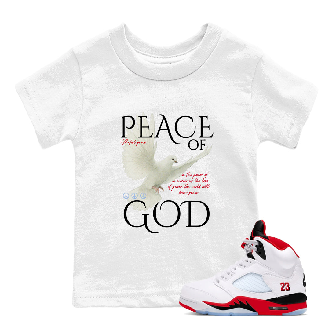 Sneaker match tees  Sneaker Tees To Match Air Jordan 5 Fire Red Shoes  Peace of God Kids T-Shirt White 1