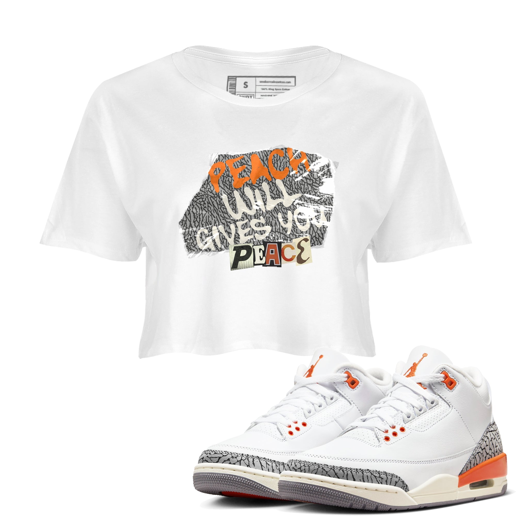 3s Georgia Peach shirt to match jordans Peach Will Gives You Peace sneaker tees Air Jordan 3 Georgia Peach Drip Gear Zone White 1 crop length shirt