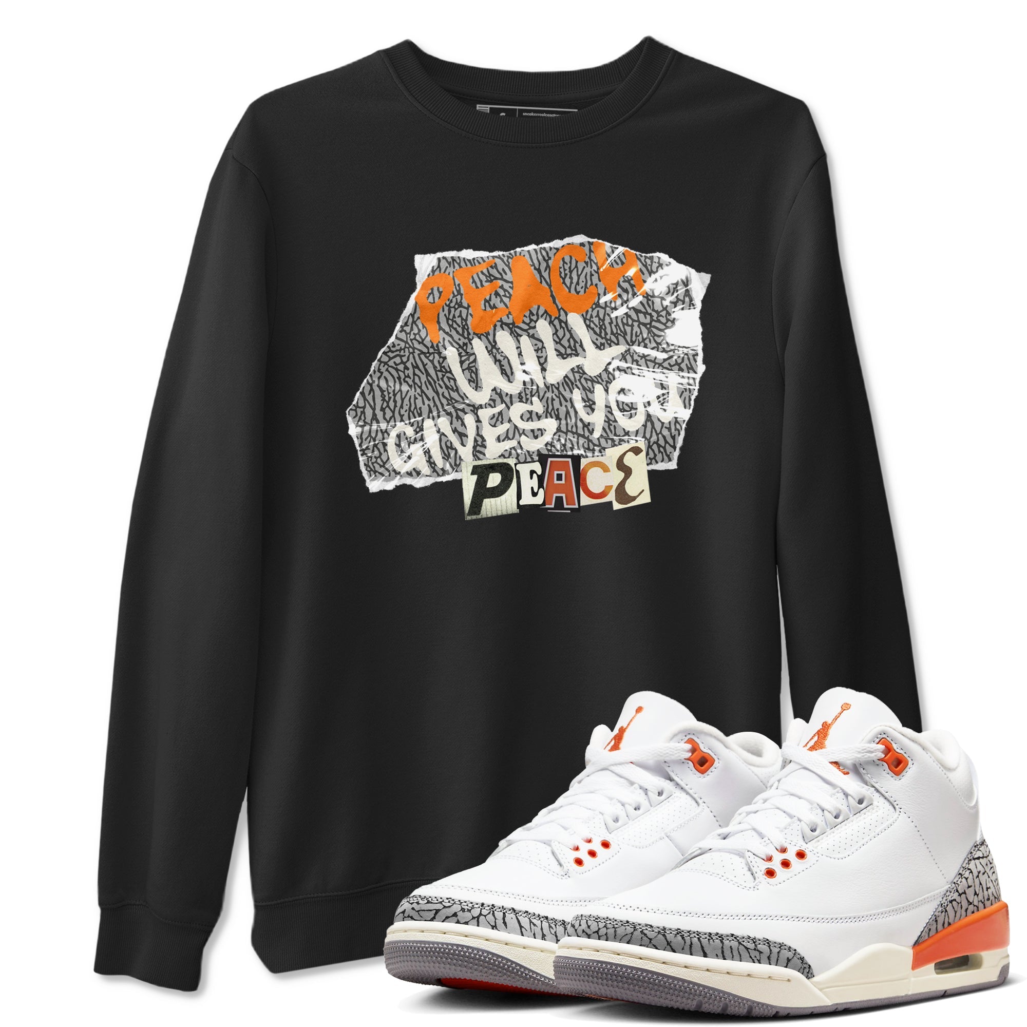 3s Georgia Peach shirt to match jordans Peach Will Gives You Peace sneaker tees Air Jordan 3 Georgia Peach Drip Gear Zone unisex cotton Black 1 crew neck shirt
