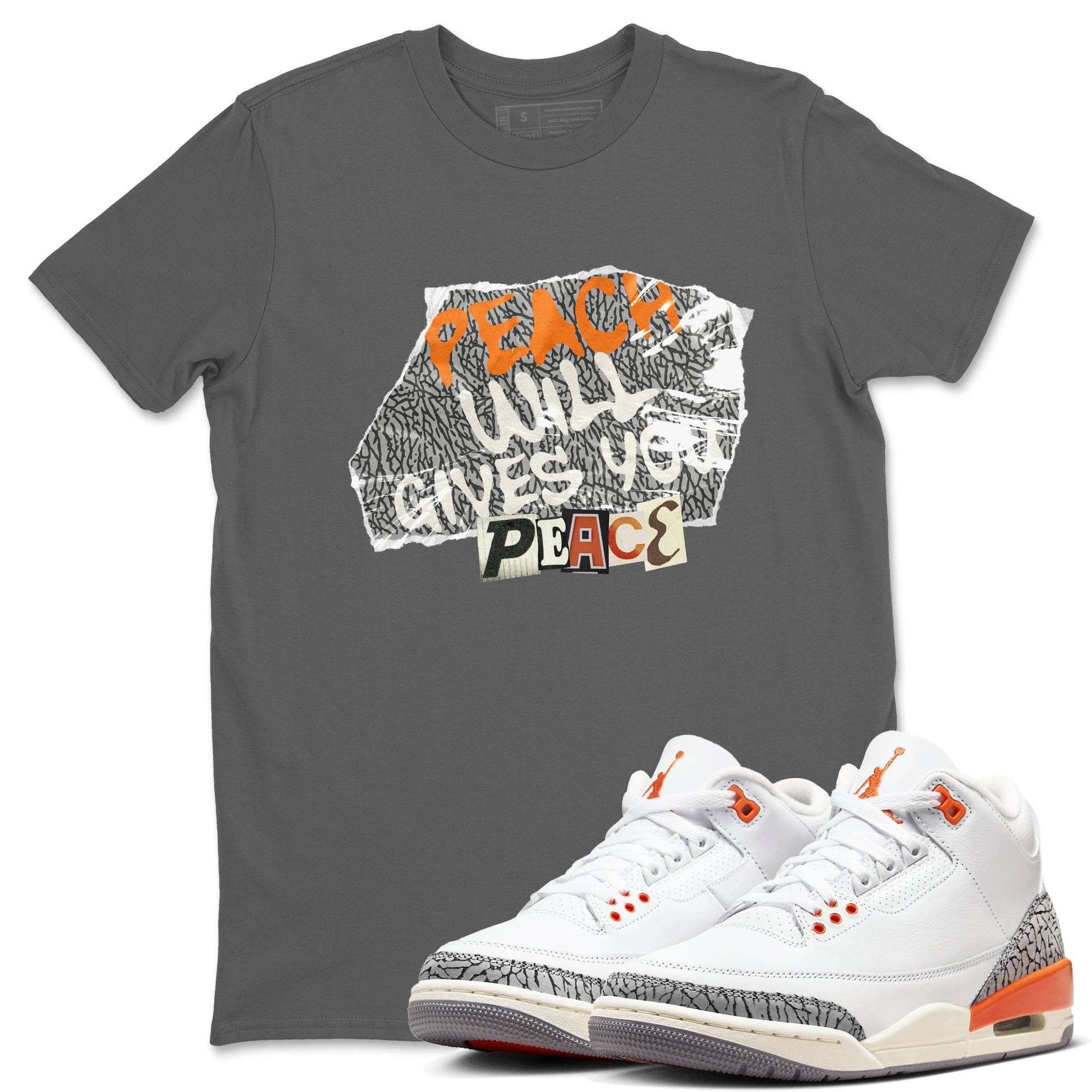 3s Georgia Peach shirt to match jordans Peach Will Gives You Peace sneaker tees Air Jordan 3 Georgia Peach Drip Gear Zone unisex cotton Cool Grey 1 crew neck shirt