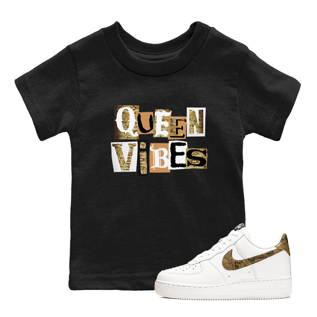Air Force 1 Ivory Snake shirt to match jordans Queen Vibes sneaker tees Air Force 1 Ivory Snake Drip Gear Zone baby toddler Black 1 cotton Shirt